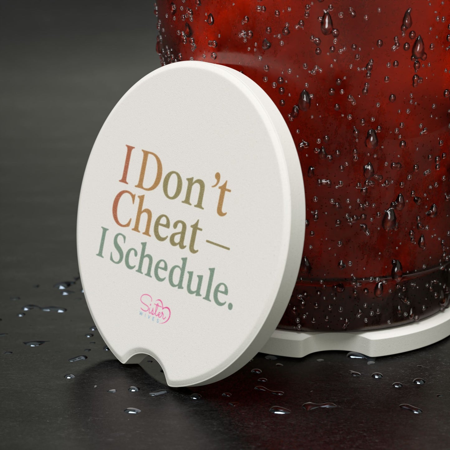 Soapstone Car Coaster I Don't Cheat, I Schedule Polyamory, Ethical Non Monogamy