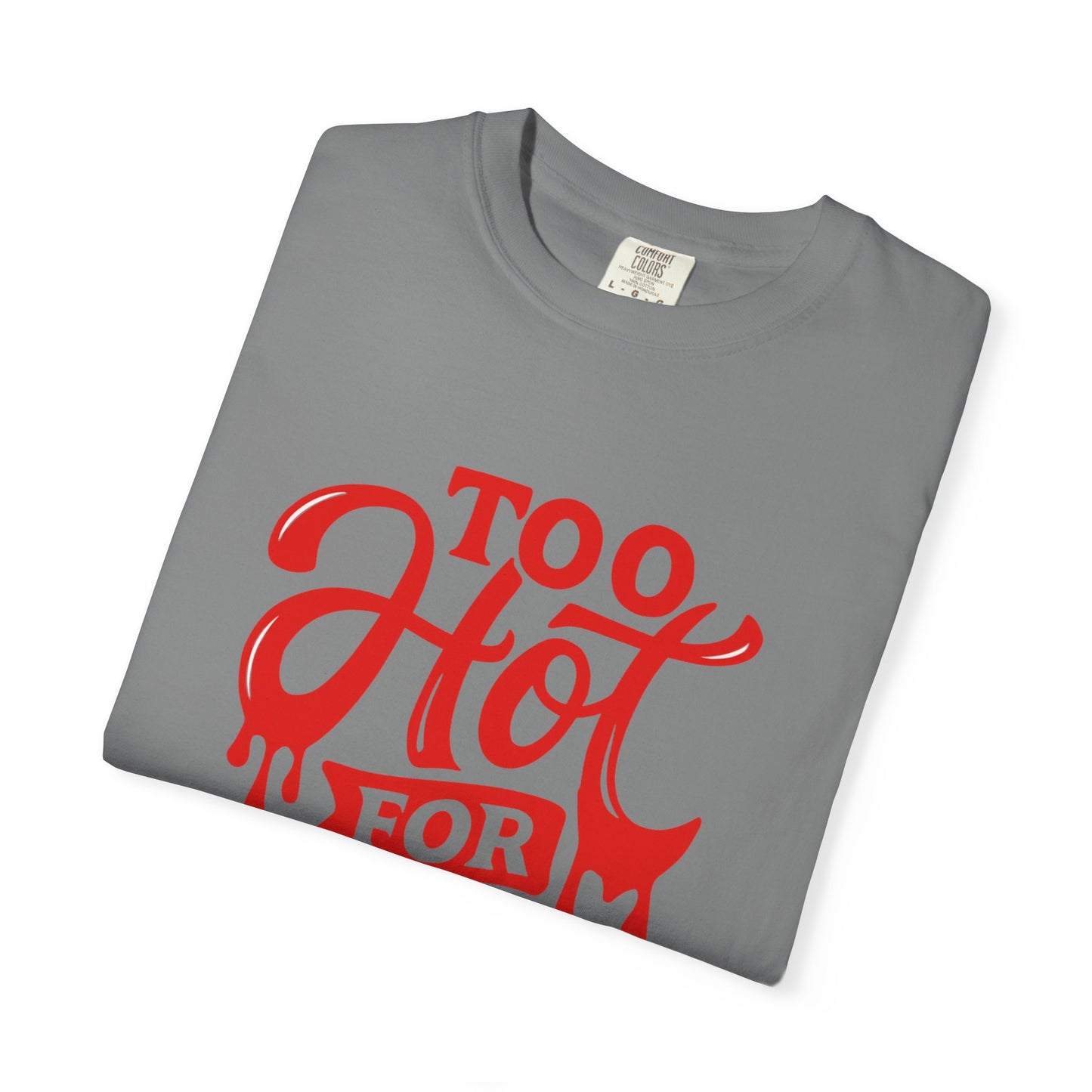 Too Hot for Monogamy Unisex T-shirt