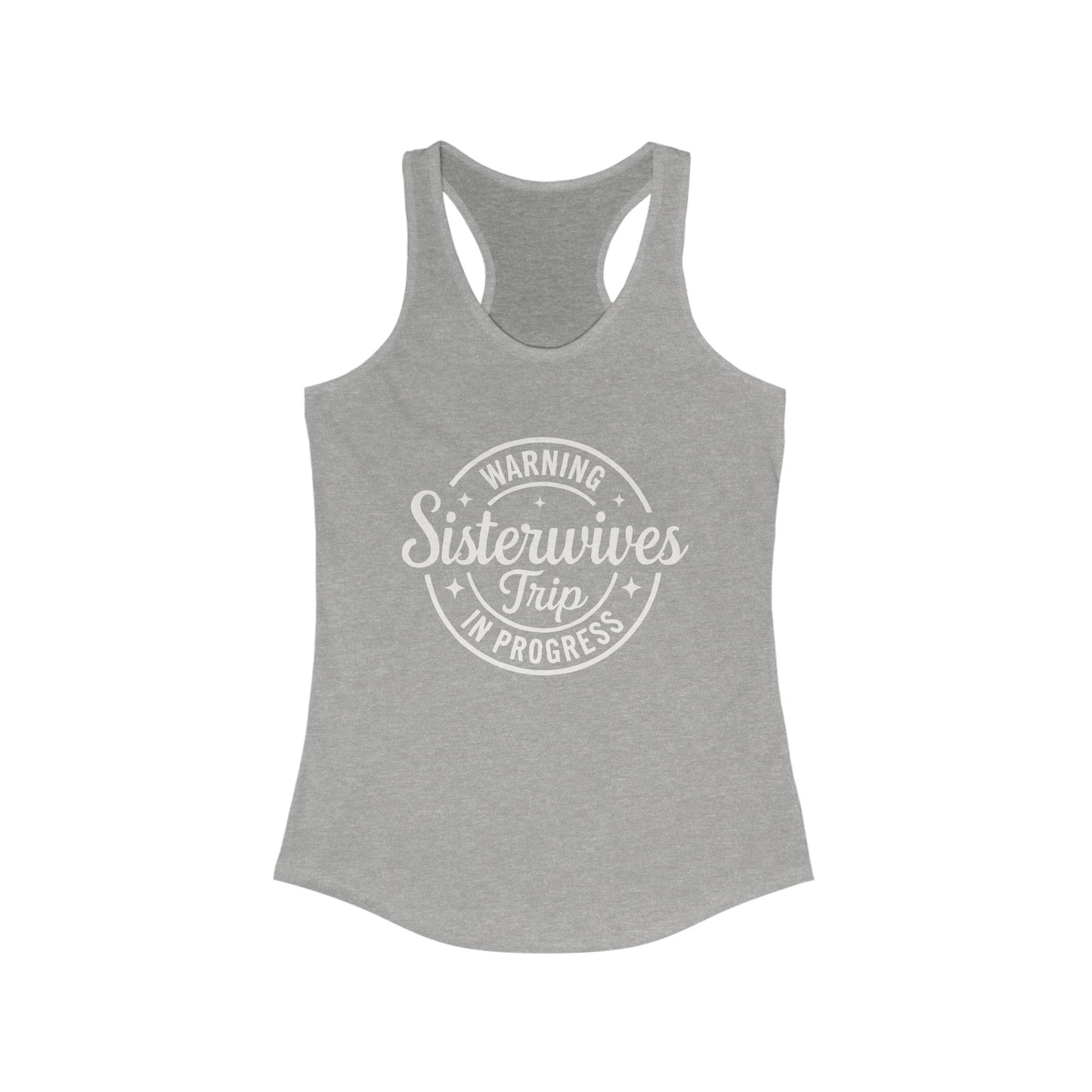 WARNING Sister Wives Trip in Progress Women's Racerback Tank Top - Perfect for Workouts, Summer Outfits, Yoga, Casual Wear, and Beach Days