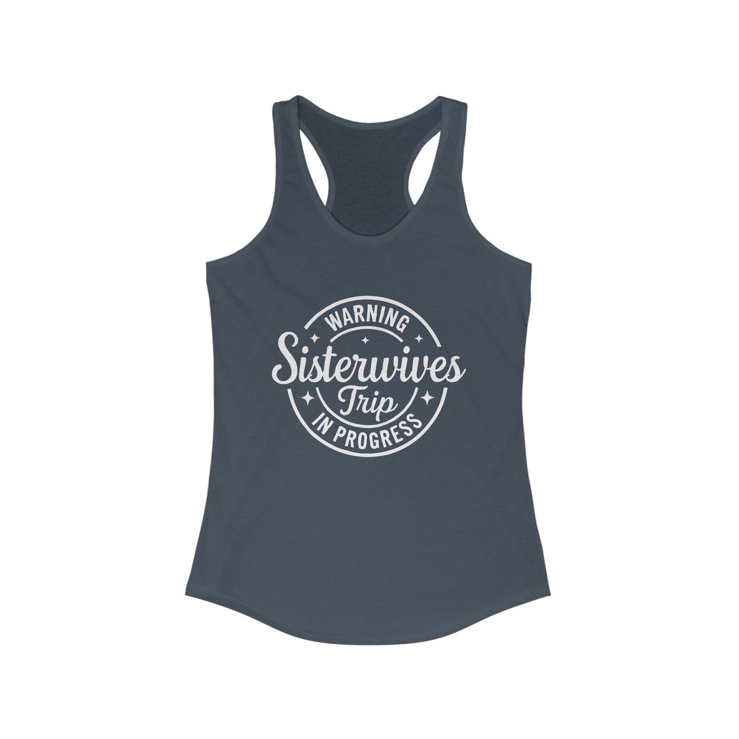 WARNING Sister Wives Trip in Progress Women's Racerback Tank Top - Perfect for Workouts, Summer Outfits, Yoga, Casual Wear, and Beach Days