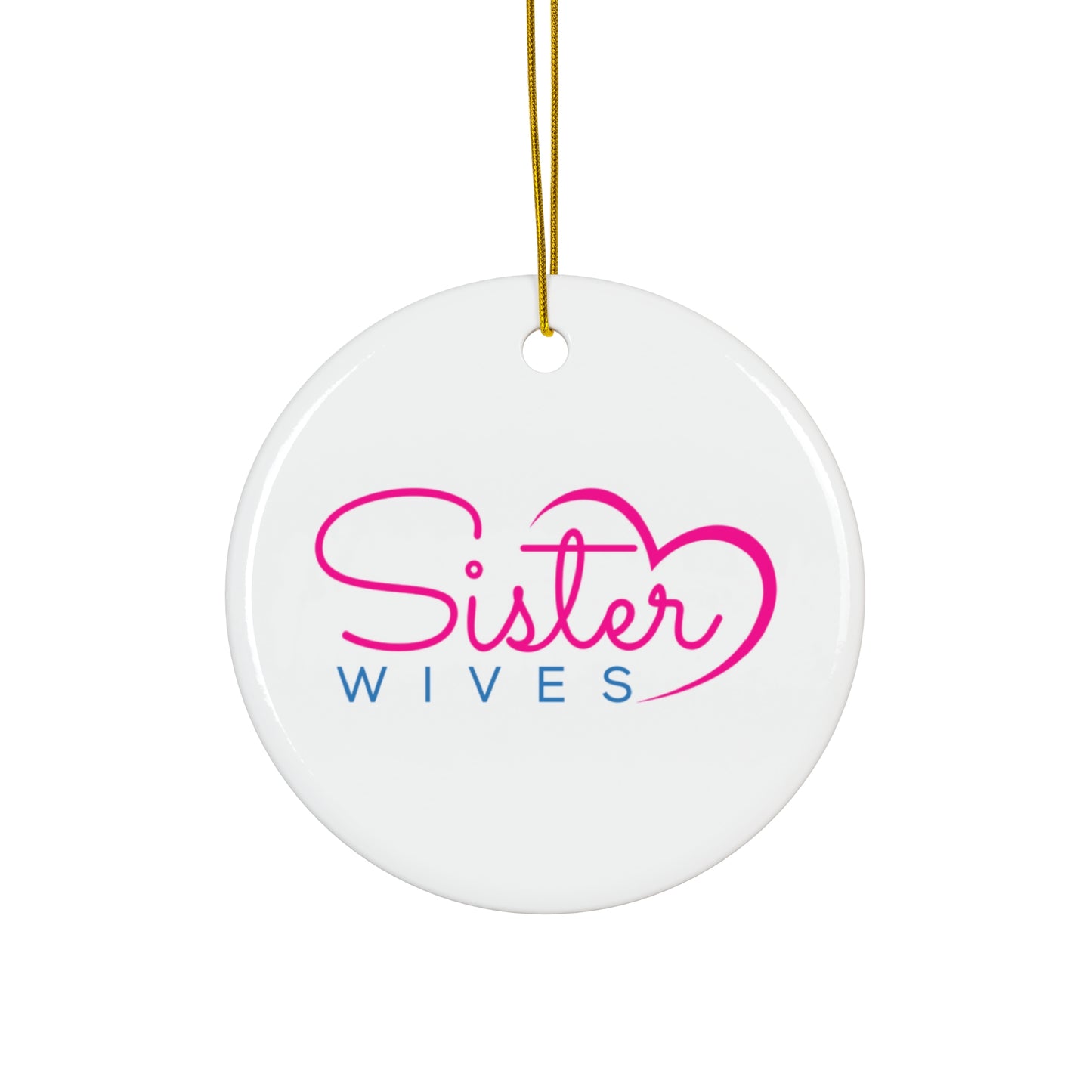 Sister Wife Logo Ceramic Ornament, Personalized Holiday Decor, Family Gift, Christmas Decoration, Home Ornament