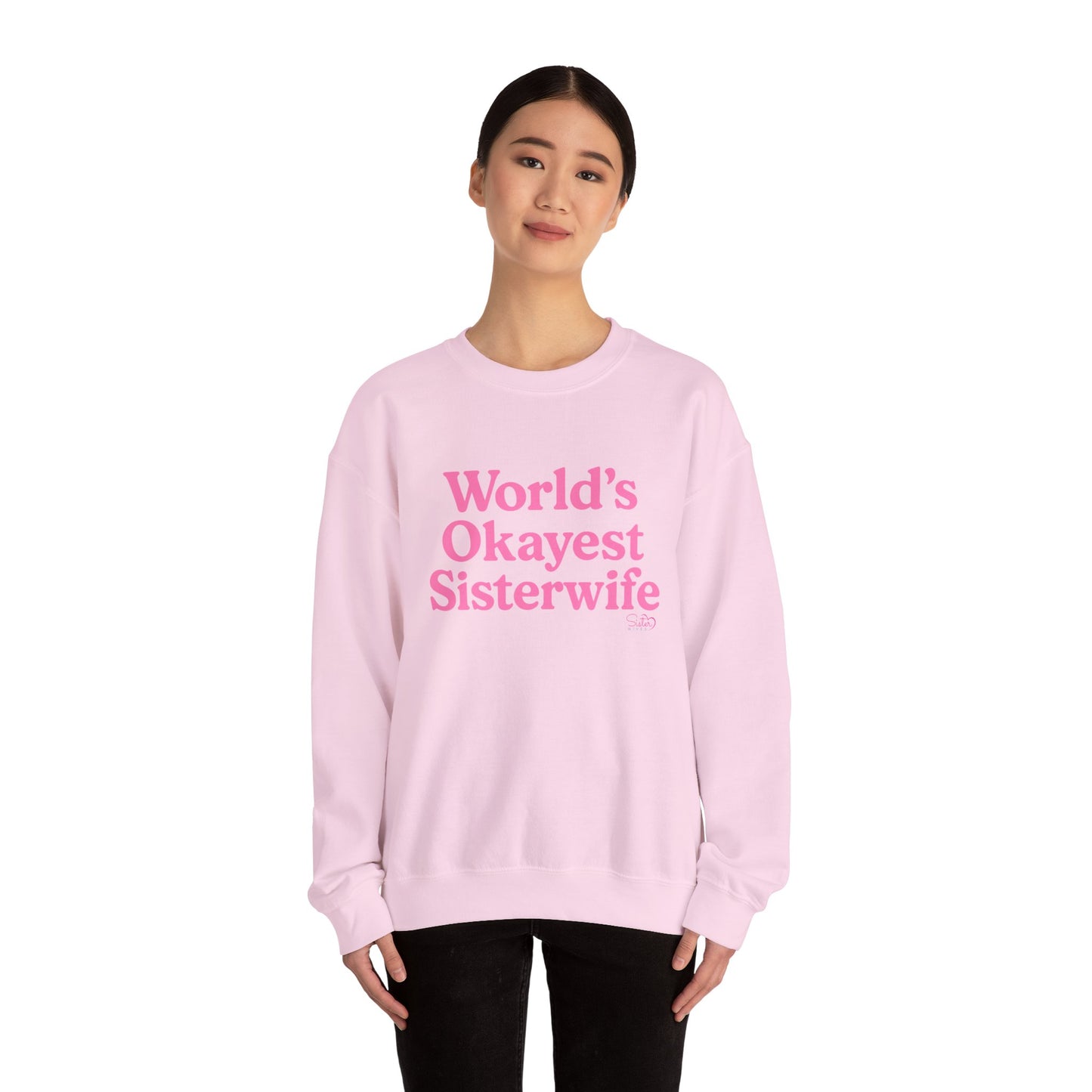 World’s Okayest Sisterwife Sweatshirt – Funny Polyamory & Ethical Non-Monogamy Unisex Crewneck