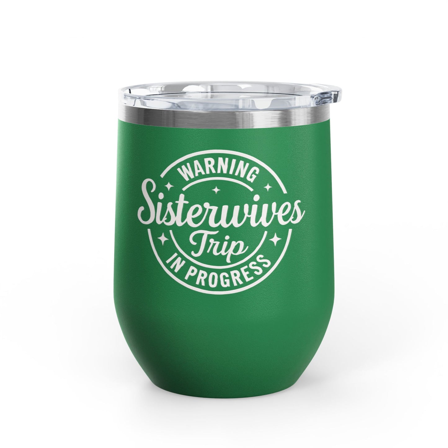 Sister wives Trip Wine Tumbler, Funny Gift for Wine Lovers, Travel Mug for Friends, Bachelorette Party Favor, Fun Girls' Night Out