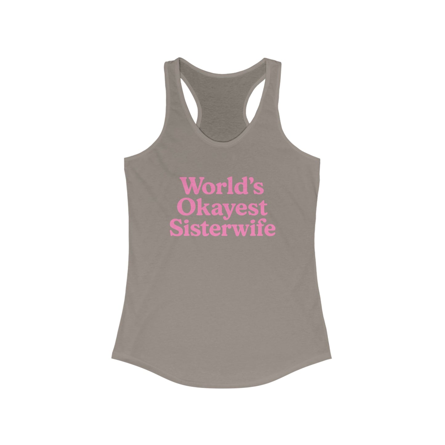 World's Okayest Sister Wife Women's Racerback Tank Top - Perfect for Workouts, Summer Outfits, Yoga, Casual Wear, and Beach Days