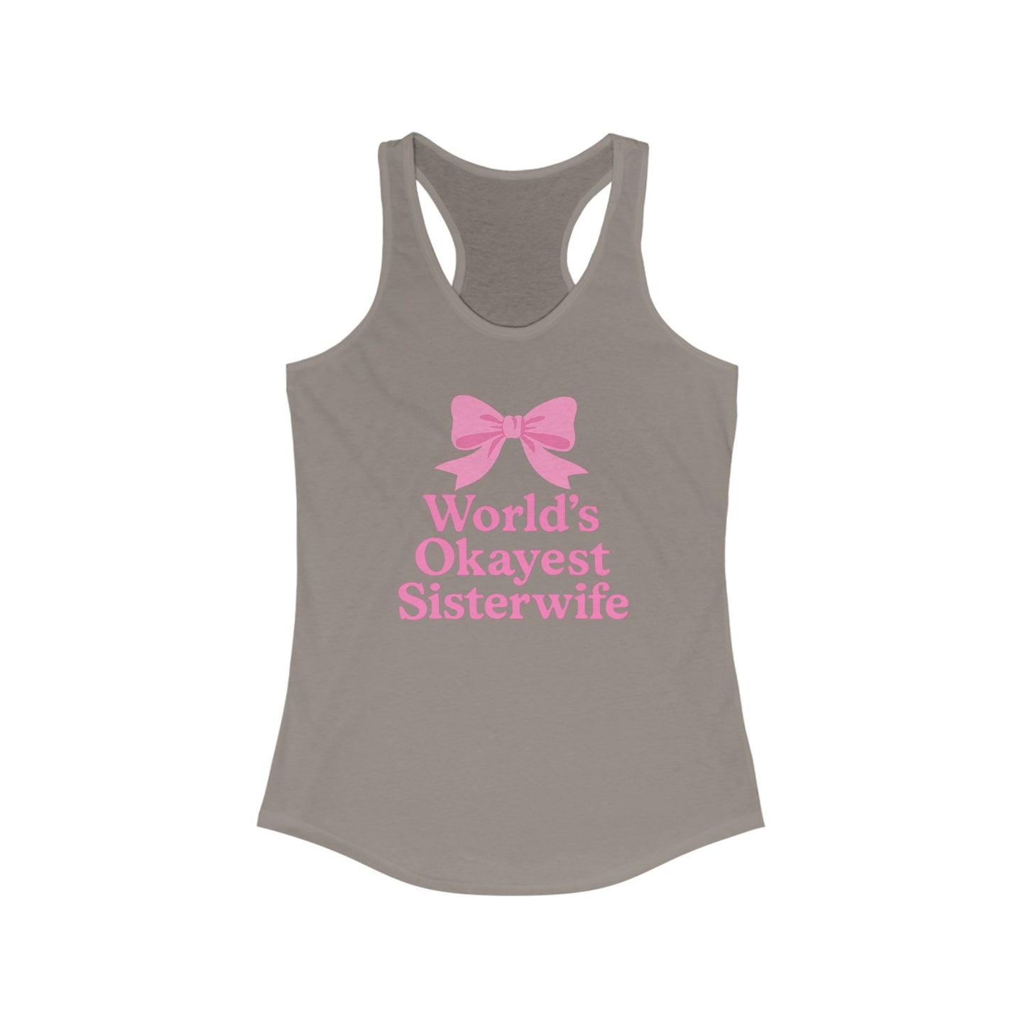 Sister Wives Coquette World's Okayest Sister Wife Women's Racerback Tank Top - Perfect for Workouts, Summer Outfits, Yoga, Casual Wear, and Beach Days