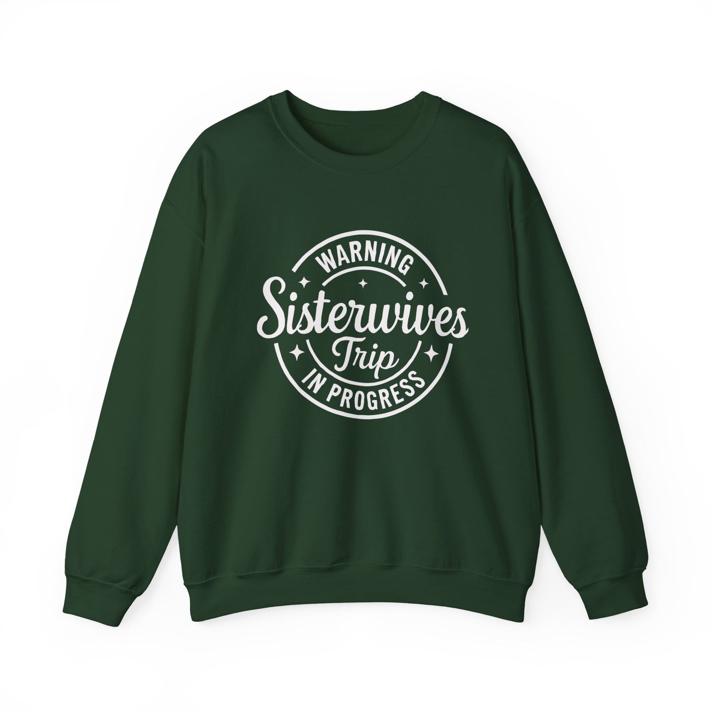 Warning Sisterwives Trip in Progress Sweatshirt – Funny Sister Wife Polyamory Unisex Crewneck | Ethical Non-Monogamy Apparel