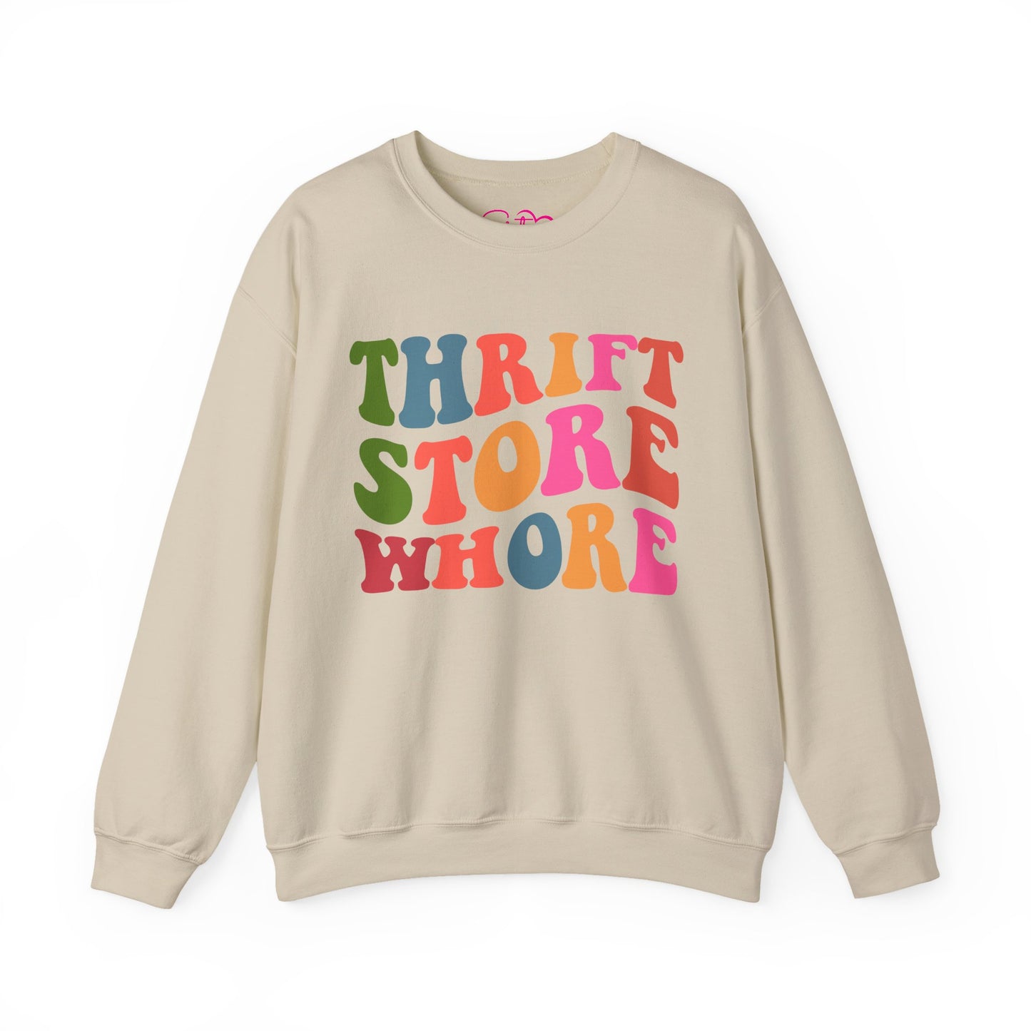 Thrift Store Whore Sweatshirt – Funny Thrifting Crewneck | Vintage Lover Pullover | Body Positive Statement Sweatshirt