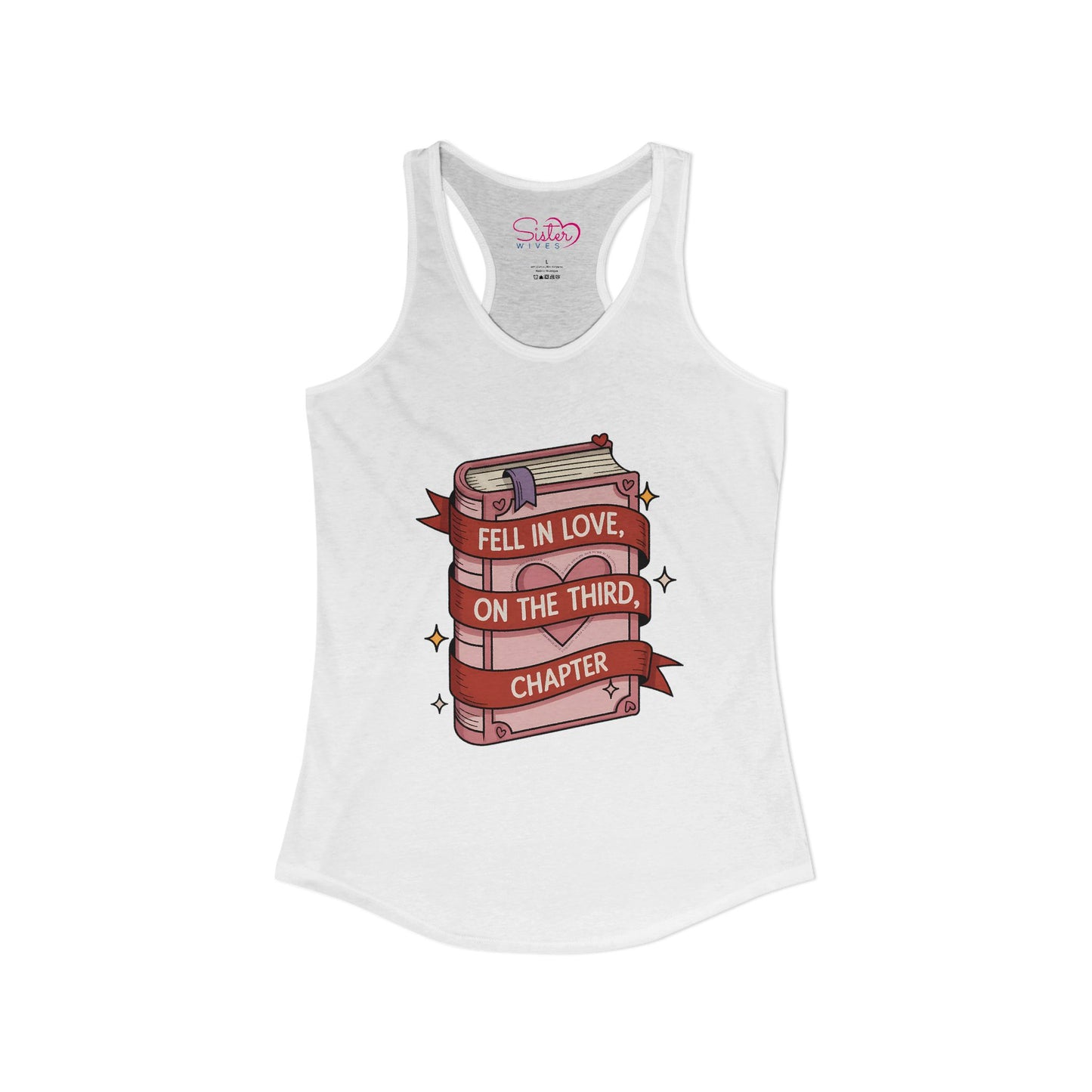 Fell in Love on the Third Chapter Racerback Tank – Book Lover Romance Tank Top | Reader Humor | Soft Feminist, Poly & ENM Friendly Apparel