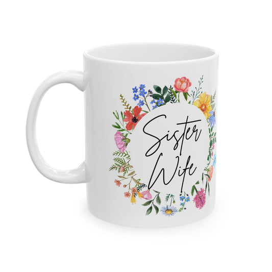 Sister Wife Mug, Floral Sister Wife Mug, Best Sister Wife Ever, Sister Birthday, Roommates Gift, Sister Roommates