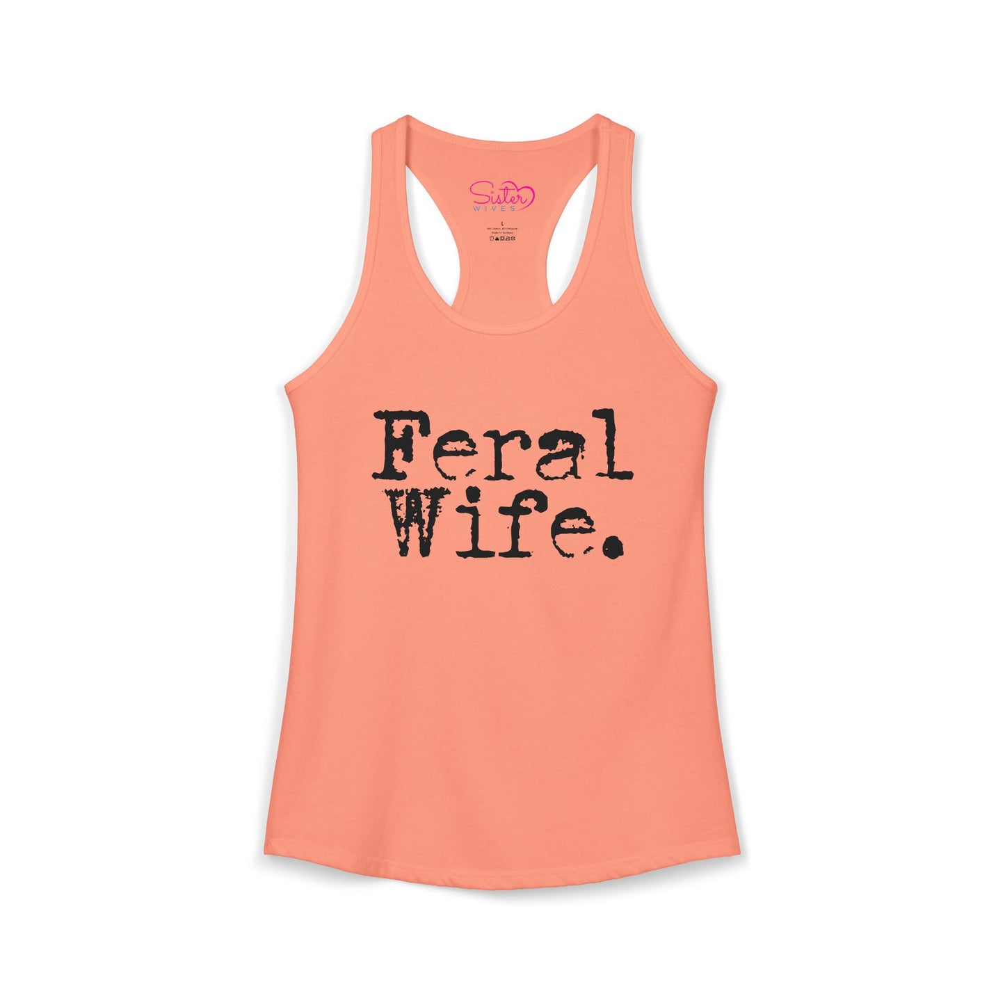 Feral Wife Racerback Tank – Soft Grunge Feminist Tank Top | Wild Femme, Anti-Tradwife Humor | Poly & ENM Friendly Apparel