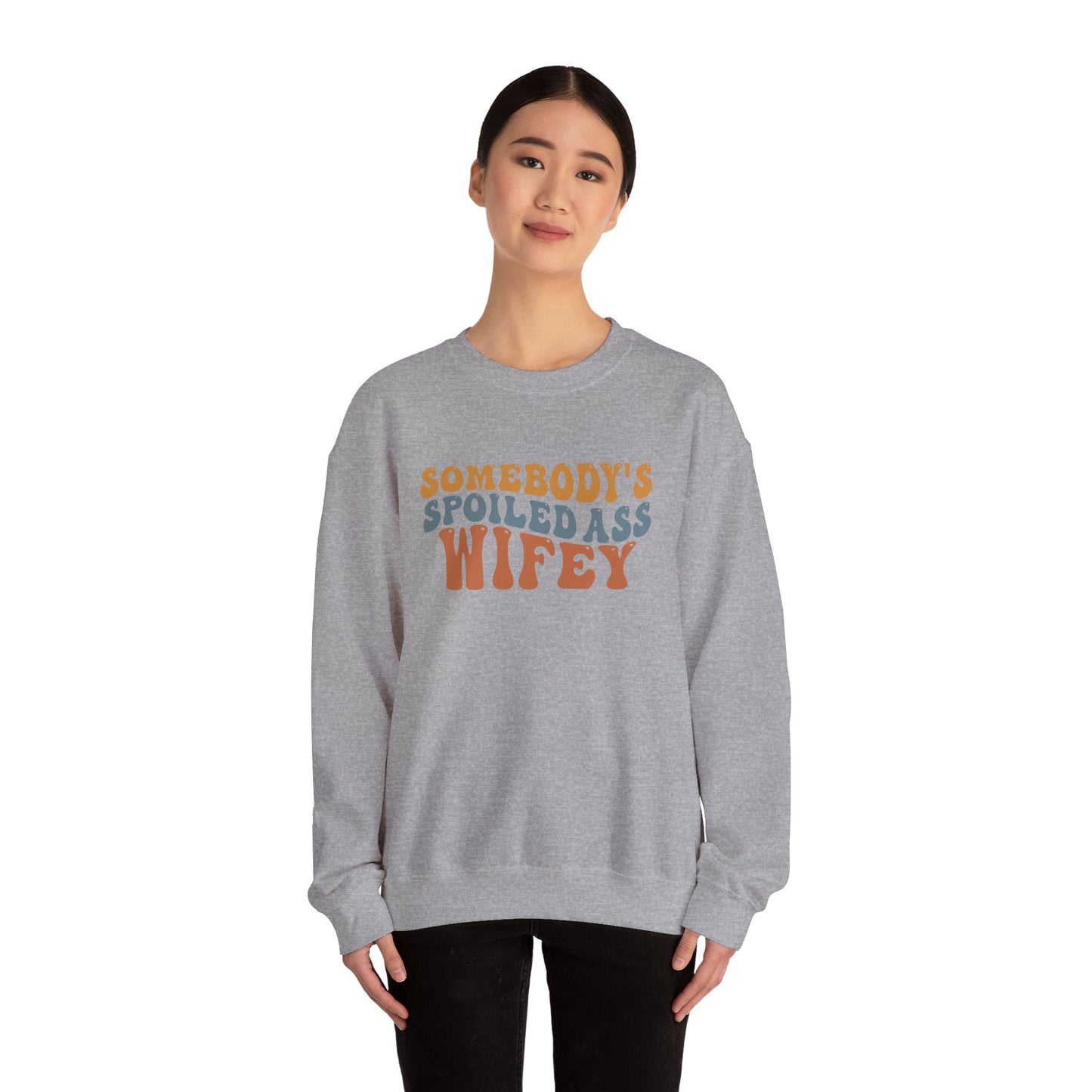 Somebody’s Spoiled Ass Wifey Sweatshirt | Wifey Crewneck Pullover | Sister Wife & Polyamory Lifestyle Apparel | ENM Cozy Unisex Sweatshirt