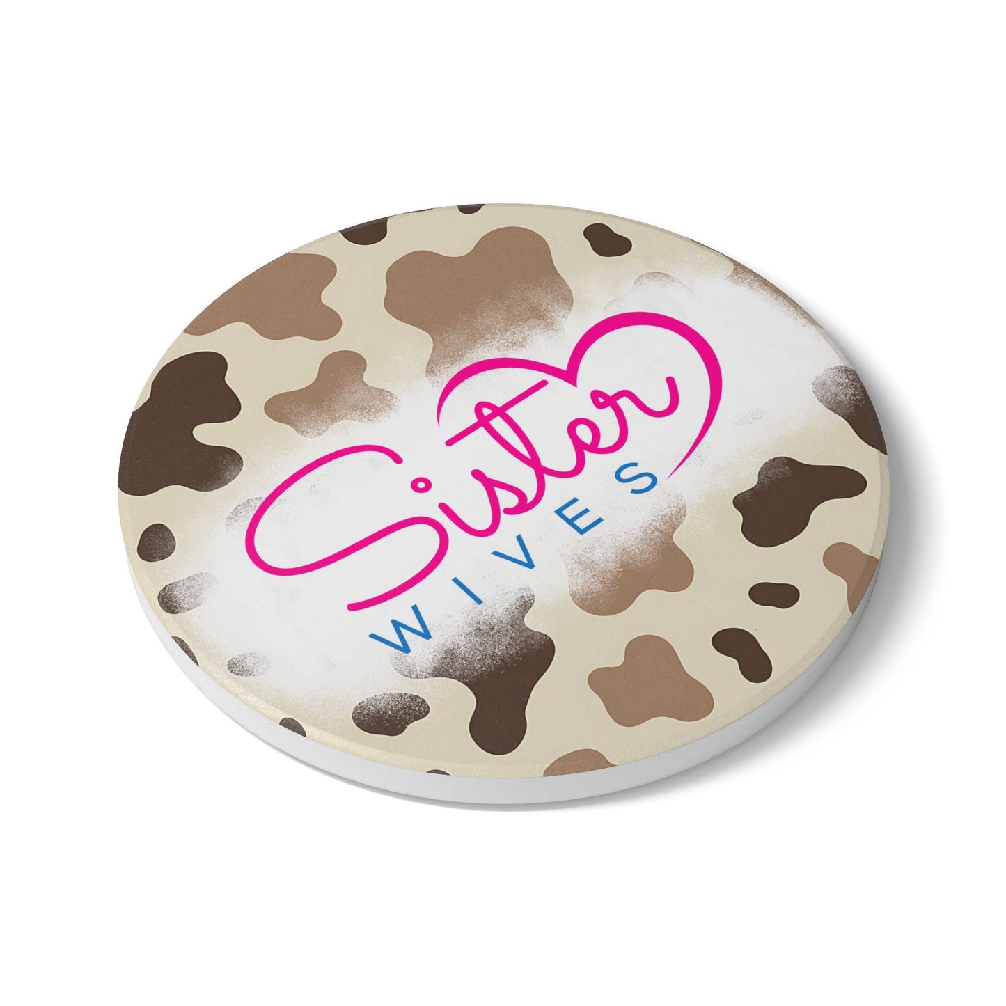 Sister Wives Hunters Camo Ceramic Coaster, Unique Gift for Friends, Home Decor, Wedding Favors, Birthday Present, Celebratory Gift