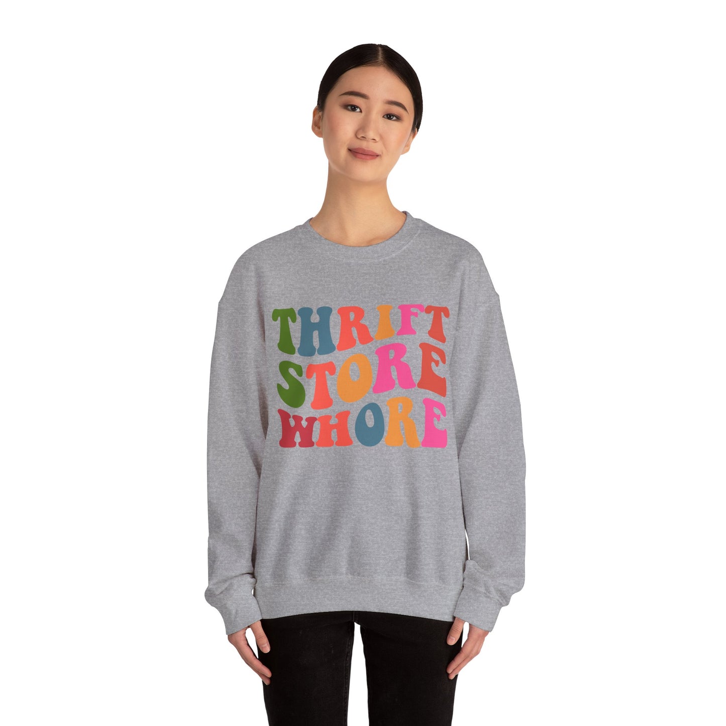 Thrift Store Whore Sweatshirt – Funny Thrifting Crewneck | Vintage Lover Pullover | Body Positive Statement Sweatshirt