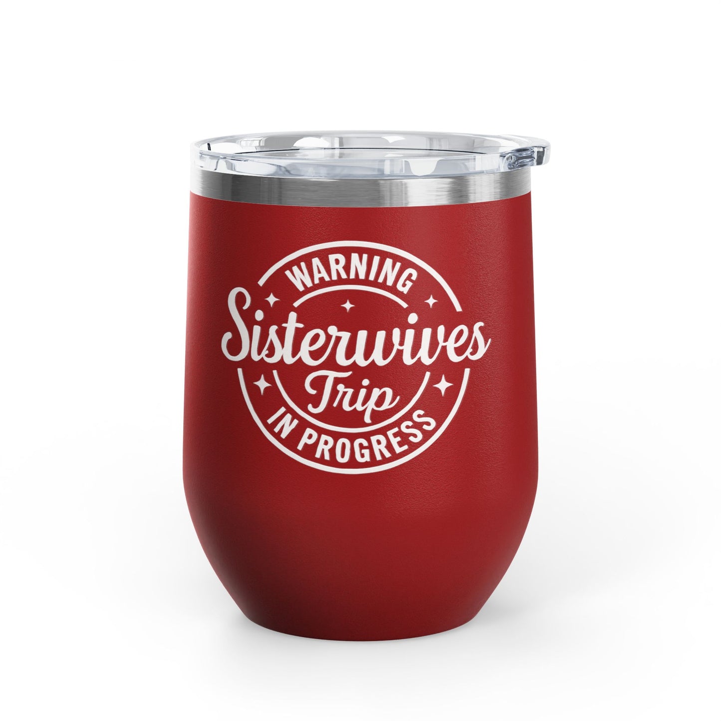 Sister wives Trip Wine Tumbler, Funny Gift for Wine Lovers, Travel Mug for Friends, Bachelorette Party Favor, Fun Girls' Night Out