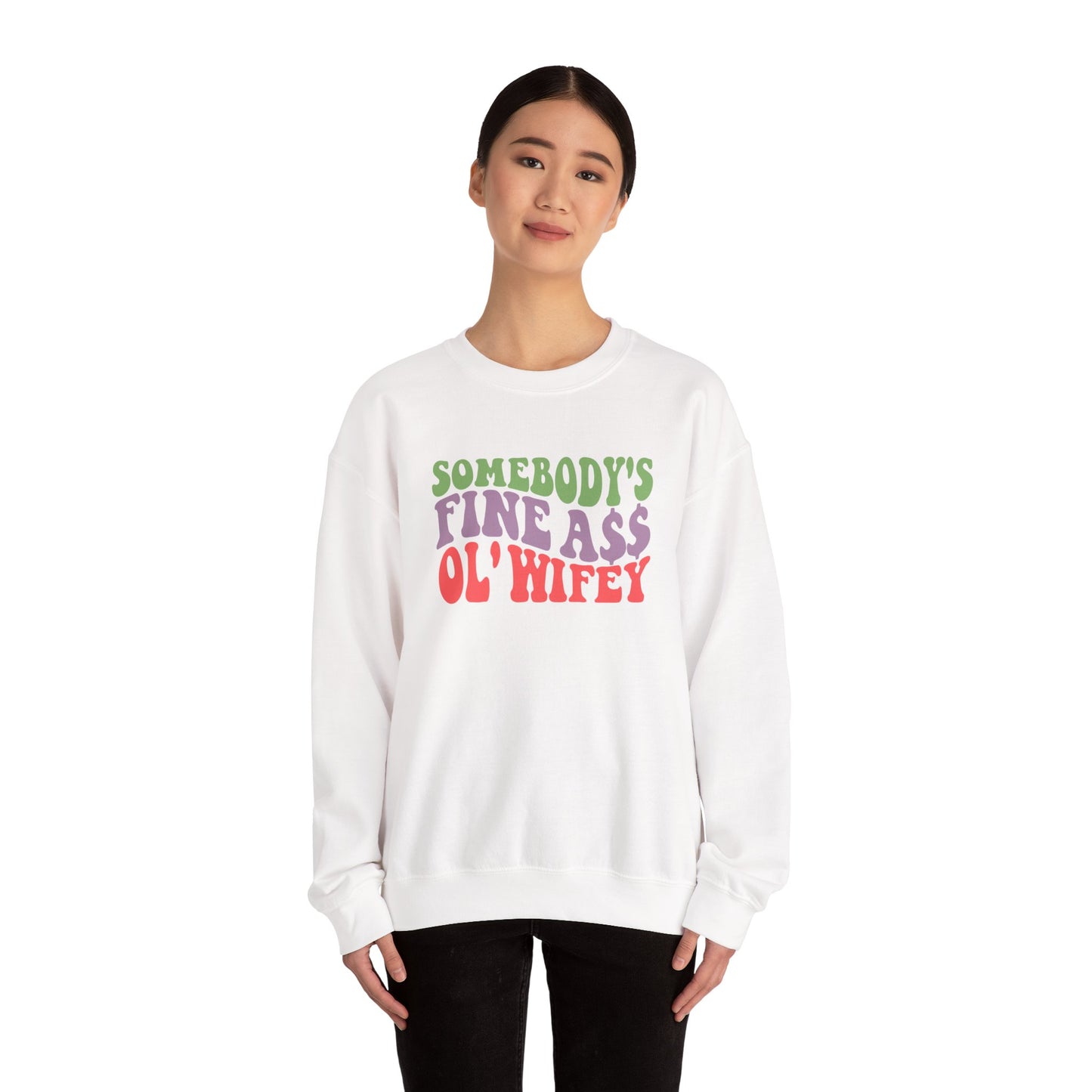 Somebody’s Fine Ass Ol’ Wifey Sweatshirt | Wifey Crewneck Pullover | Sister Wife & Polyamory Lifestyle Apparel | ENM Cozy Unisex Sweatshirt