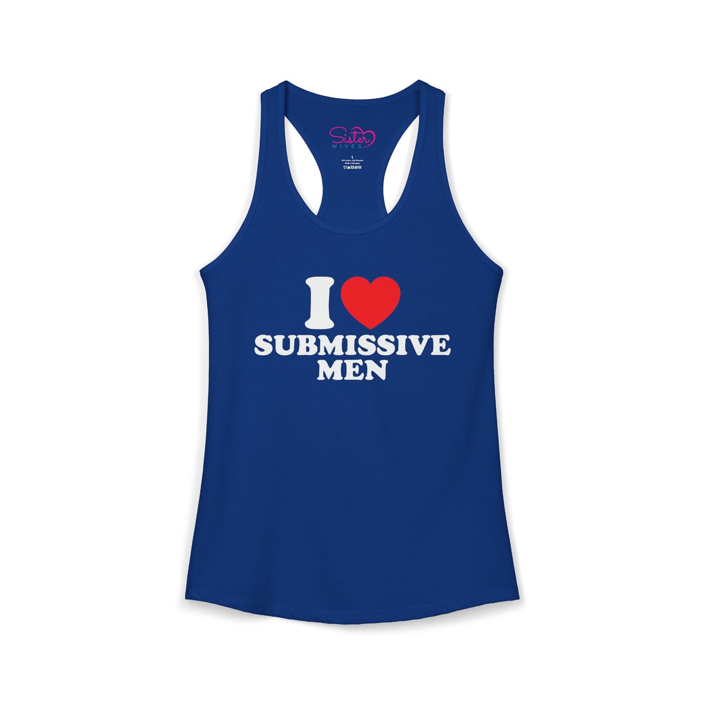I Love Submissive Men Racerback Tank | Sex-Positive Humor Tank Top | ENM & Kink-Friendly Summer Shirt | Bold Inclusive Apparel