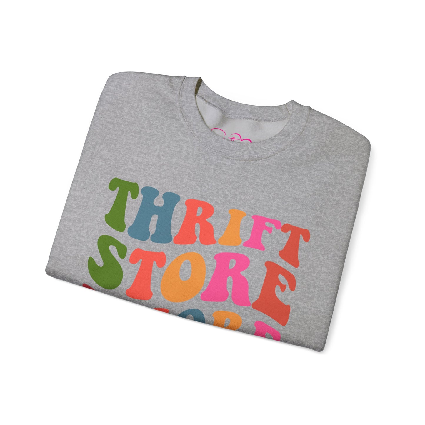 Thrift Store Whore Sweatshirt – Funny Thrifting Crewneck | Vintage Lover Pullover | Body Positive Statement Sweatshirt