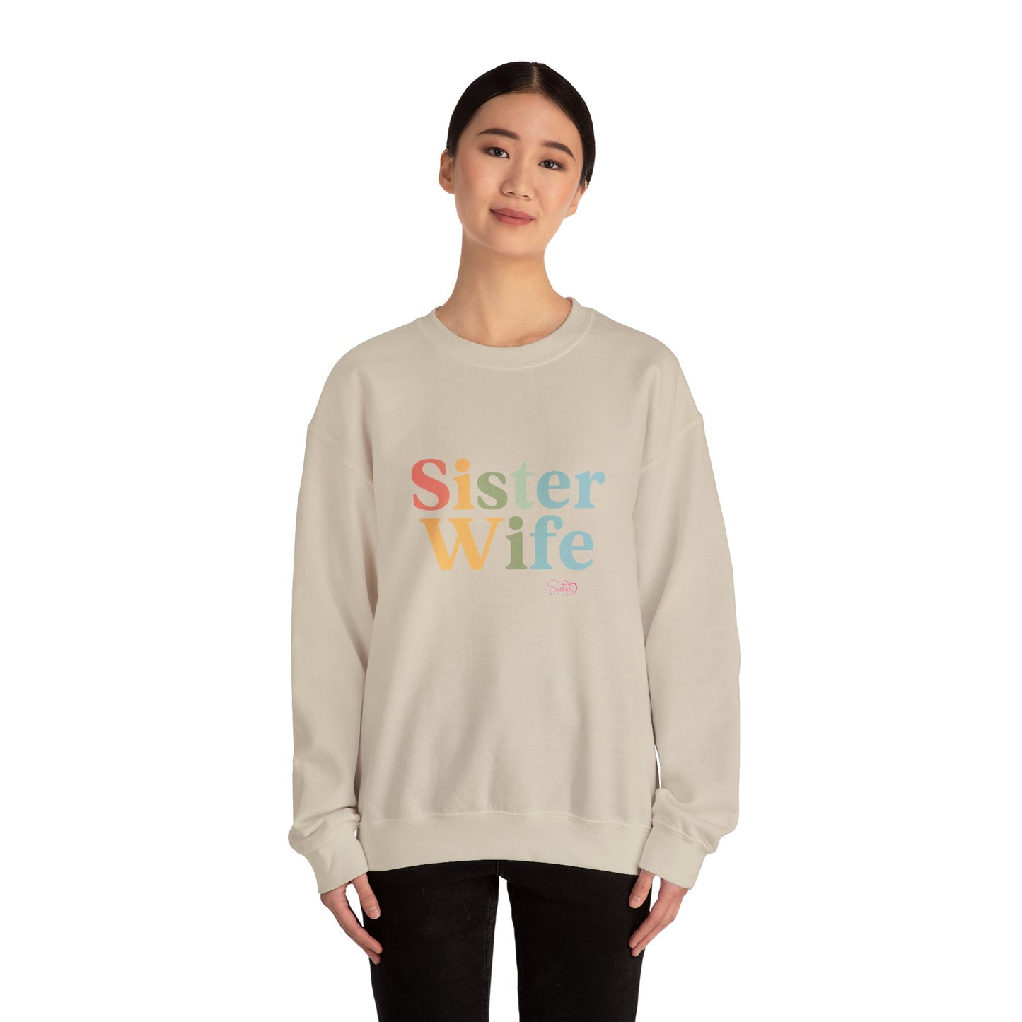 Sister Wife Sweatshirt – Polyamory & Ethical Non-Monogamy Unisex Crewneck | Polygamy Pride Apparel