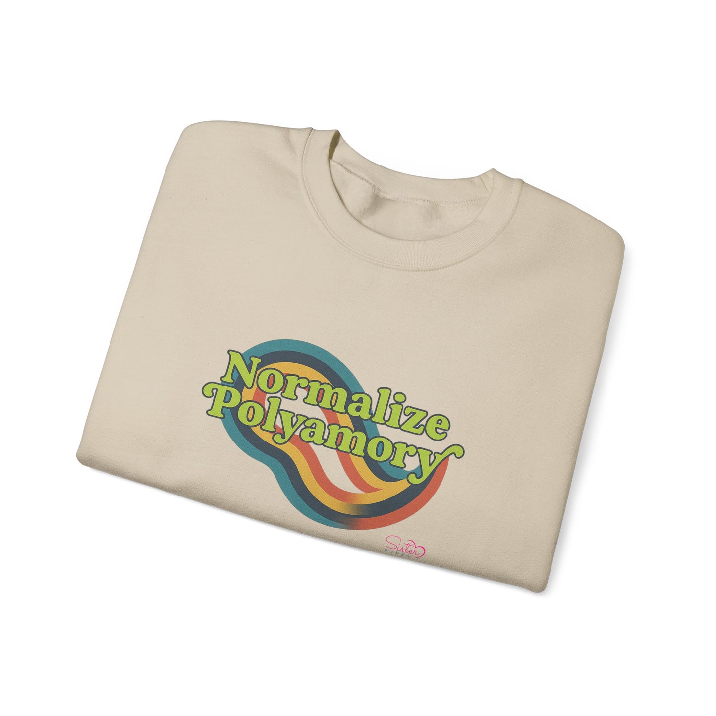 Normalize Polyamory Sweatshirt – Ethical Non-Monogamy Unisex Crewneck | Poly Pride & Relationship Visibility Apparel