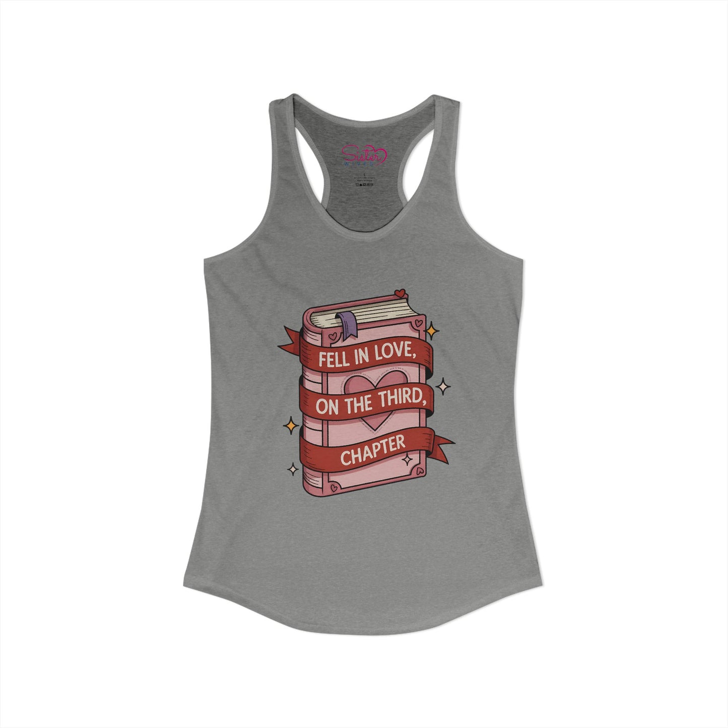 Fell in Love on the Third Chapter Racerback Tank – Book Lover Romance Tank Top | Reader Humor | Soft Feminist, Poly & ENM Friendly Apparel