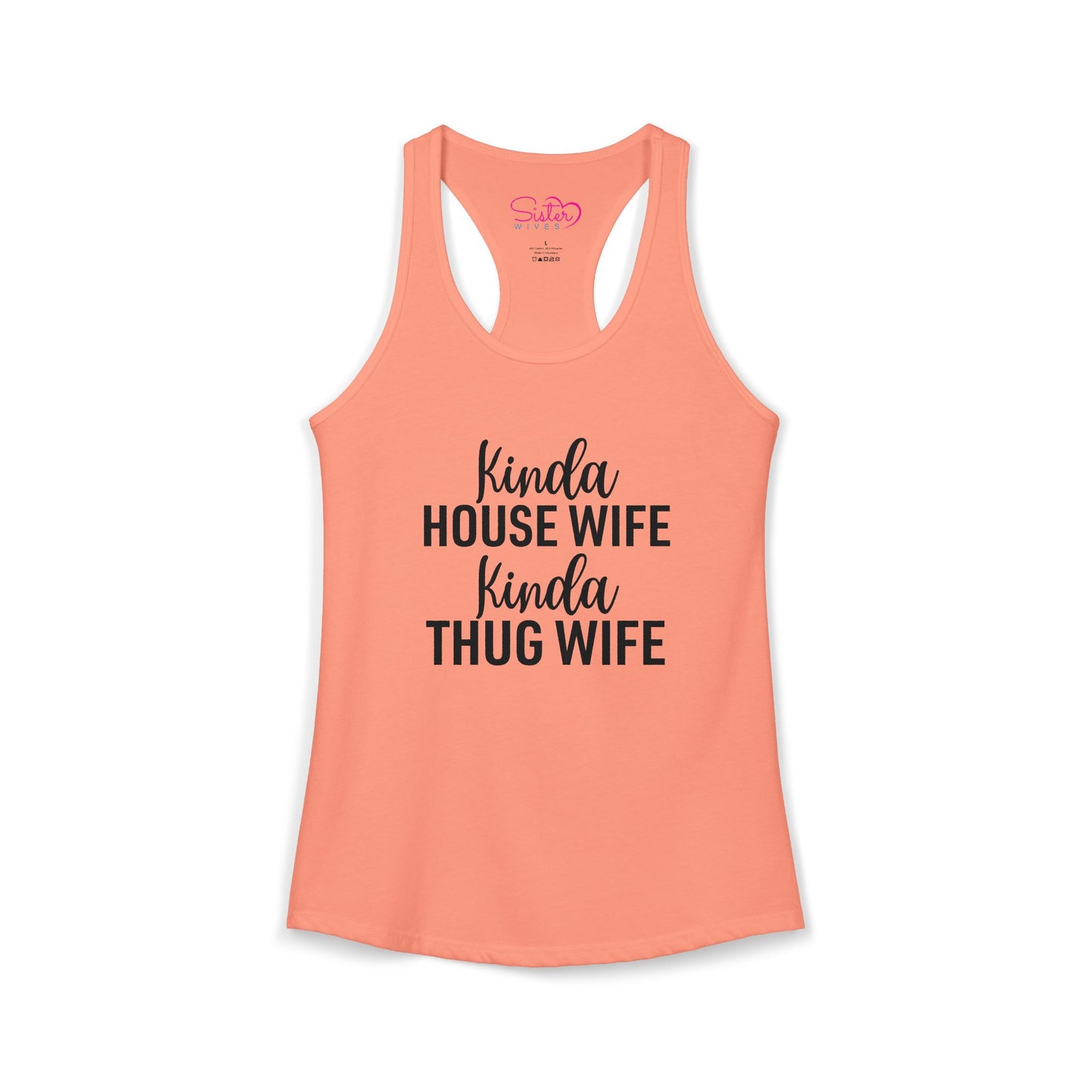 Kinda Housewife Kinda Thug Wife Racerback Tank – Funny Feminist Tank Top | Modern Wife Humor | Poly & ENM Friendly Apparel