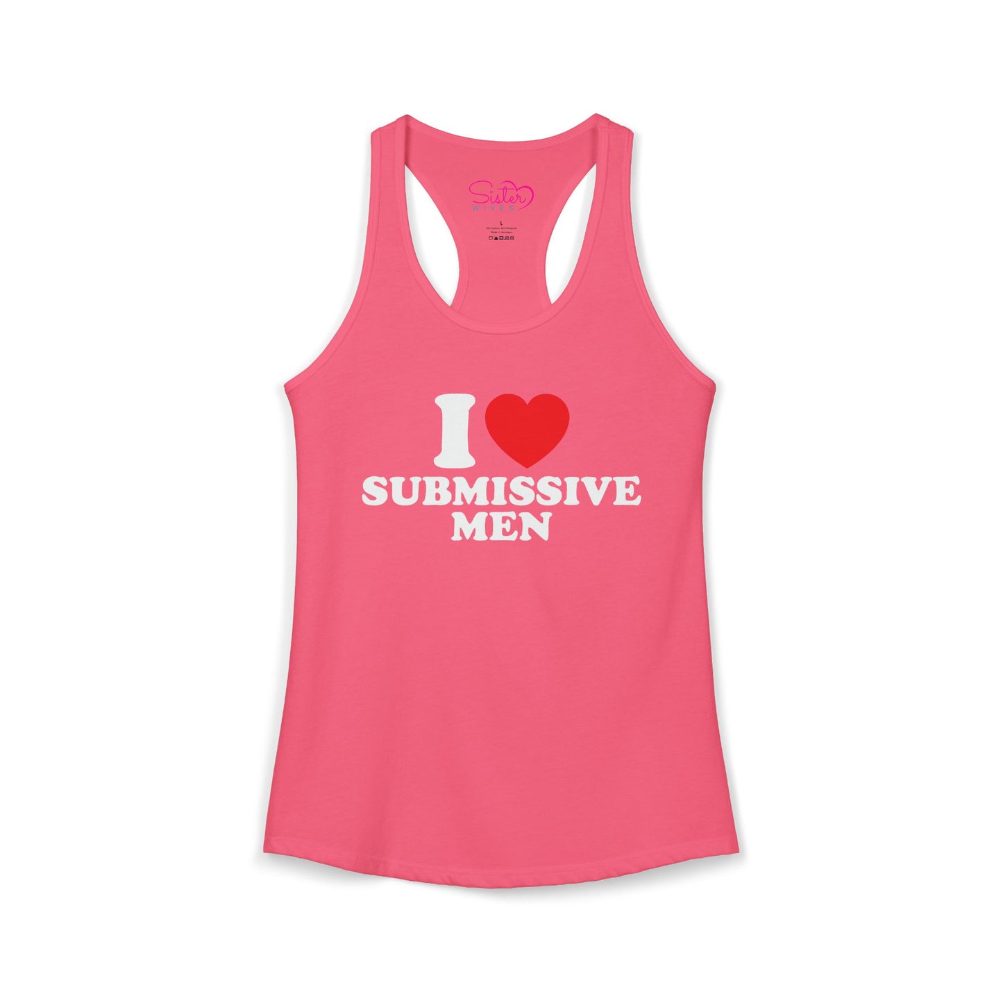 I Love Submissive Men Racerback Tank | Sex-Positive Humor Tank Top | ENM & Kink-Friendly Summer Shirt | Bold Inclusive Apparel