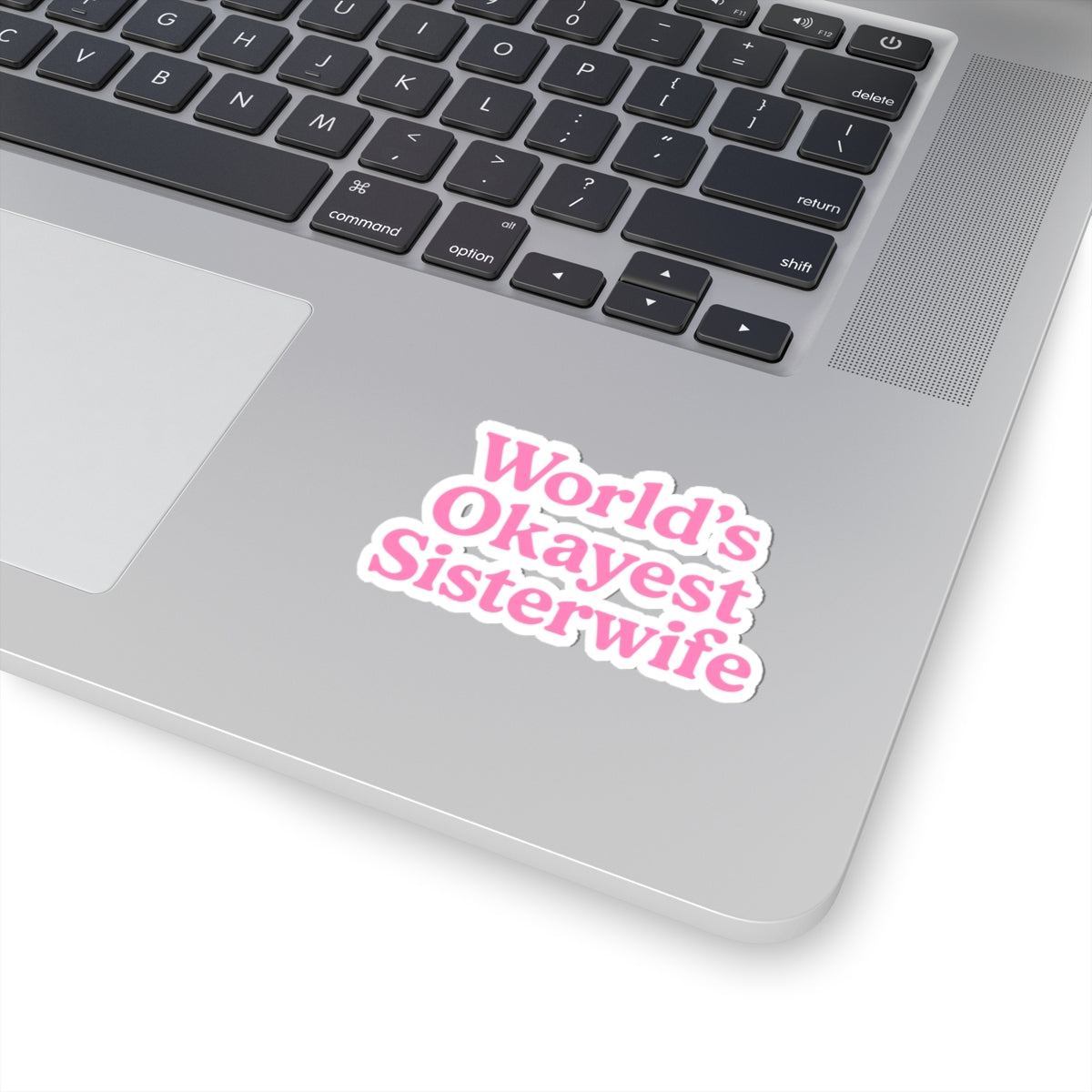 Funny World's Okayest Sister Wife Pink Kiss-Cut Stickers, Great for Gifts, Laptops, Water Bottles, Celebrations, Home Decor