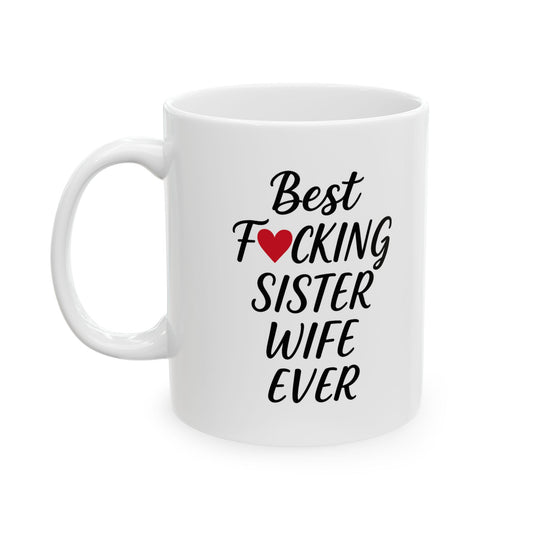 Best SisterWife Ever, Mothers Day Gift for Sister, Best Sister Wife Ever, Sister Gifts, Sister Birthday, Roommates Gift, Sister Roommates