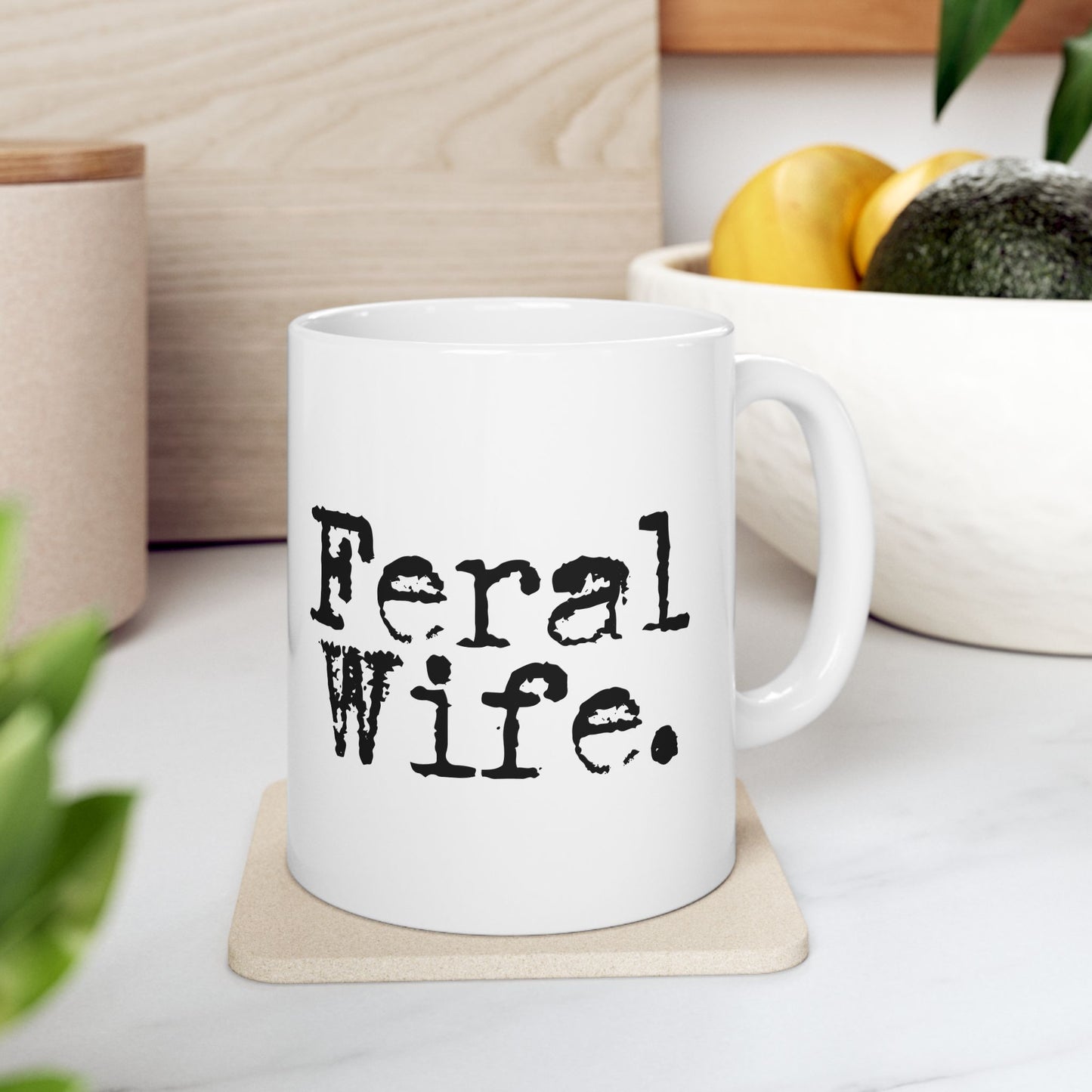 Feral Wife Mug | Wifey Coffee Cup | Sister Wife & Polyamory Lifestyle Mug | ENM Gift | Cozy Ceramic Mug