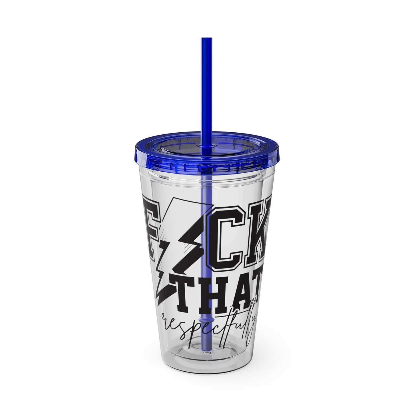Fuck That, Respectfully” 16oz Sunsplash Tumbler | Funny Sarcastic Humor Cup | Sassy Attitude Drinkware | Bold Statement Travel Tumbler | Snarky Gift