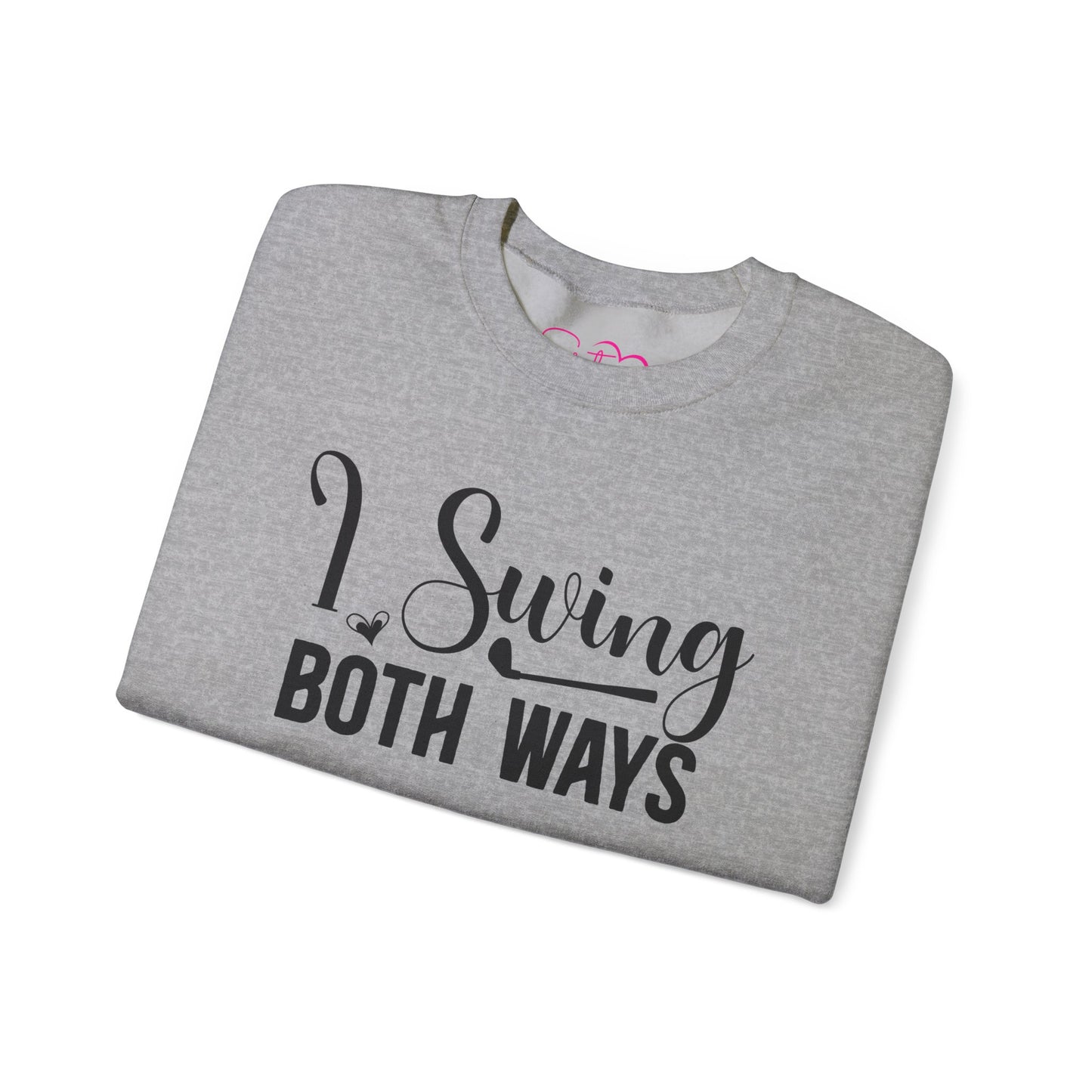 I Swing Both Ways Crewneck Sweatshirt | Bisexual & Swinger Humor Pullover | ENM Friendly Cozy Sweatshirt | Inclusive Relationship Apparel