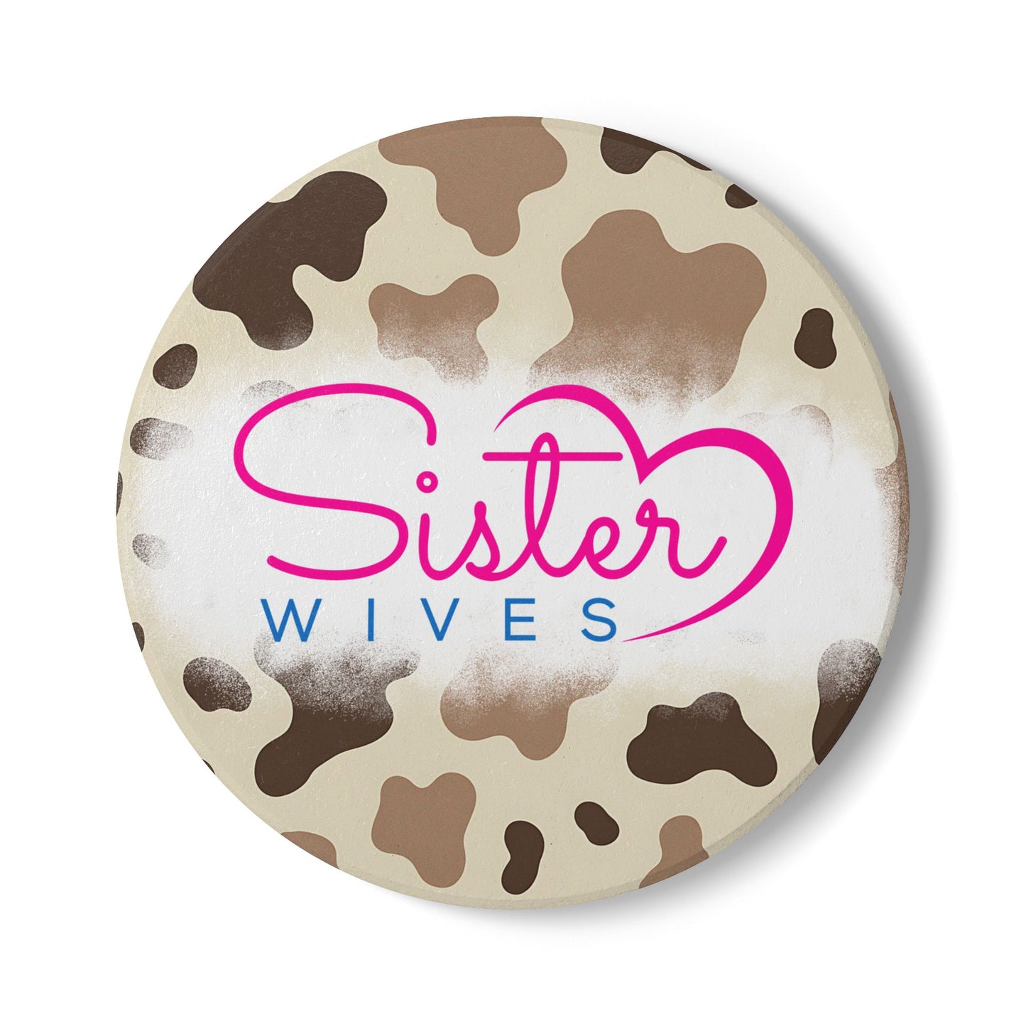 Sister Wives Hunters Camo Ceramic Coaster, Unique Gift for Friends, Home Decor, Wedding Favors, Birthday Present, Celebratory Gift