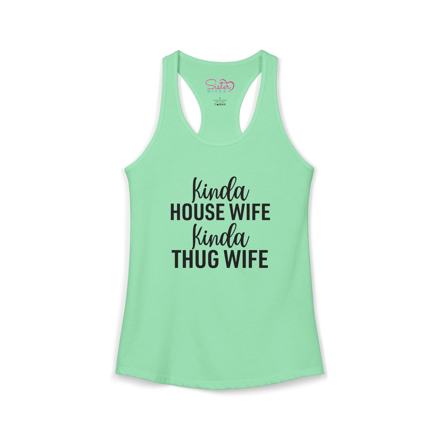 Kinda Housewife Kinda Thug Wife Racerback Tank – Funny Feminist Tank Top | Modern Wife Humor | Poly & ENM Friendly Apparel