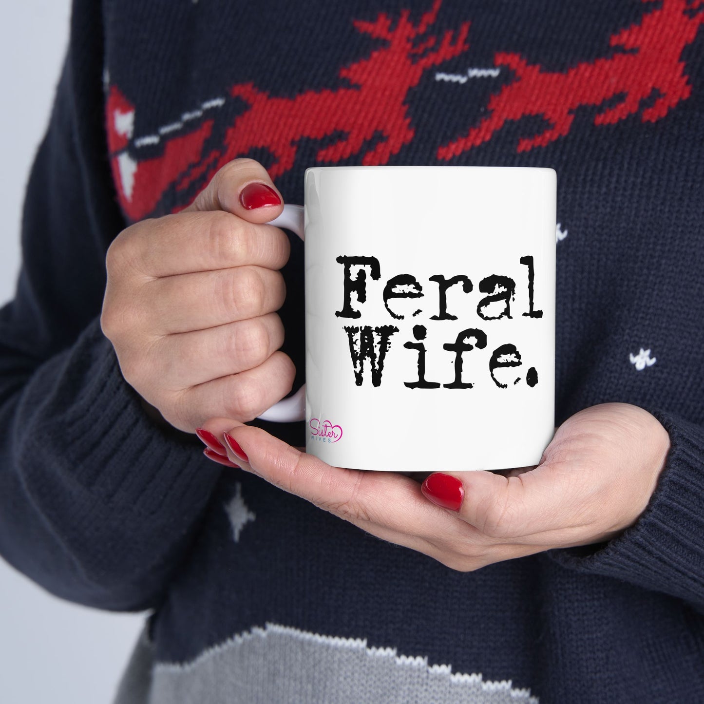 Feral Wife Mug | Wifey Coffee Cup | Sister Wife & Polyamory Lifestyle Mug | ENM Gift | Cozy Ceramic Mug