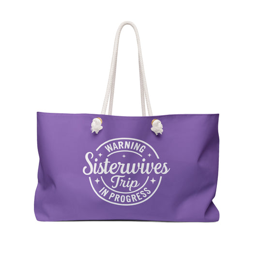 WARNING Sister Wives Trip in Progress Weekender Bag Purple - Perfect for Girls' Trips, Weekend Getaways, Travel, Unique Gift for Her, Fun Group Travel Accessory