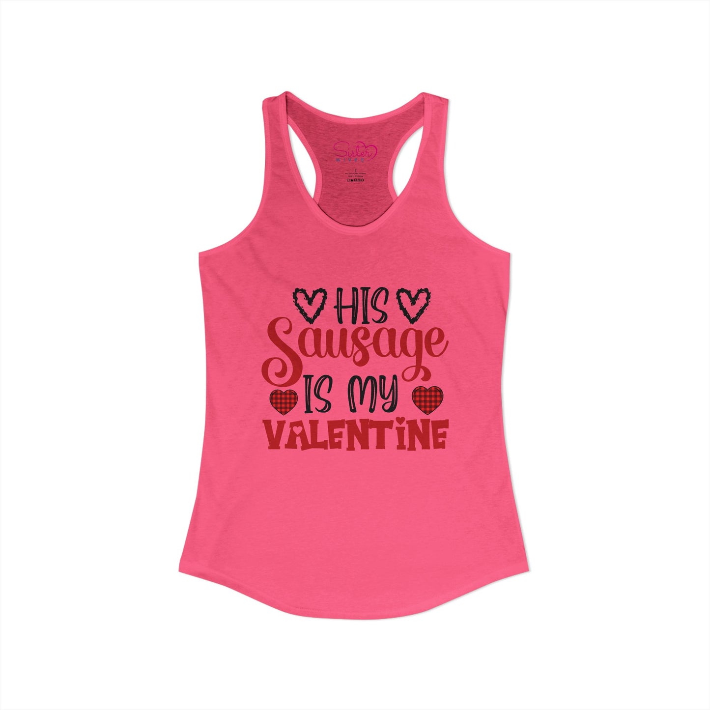 His Sausage Is My Valentine Racerback Tank | Funny Valentine’s Day Tank Top | Cheeky Couples Humor Shirt | Playful Holiday Apparel