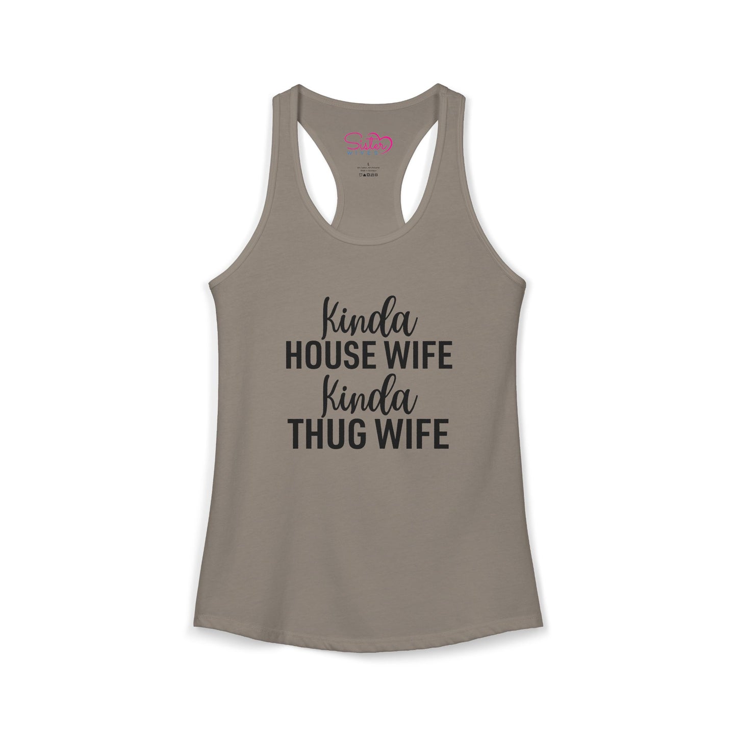 Kinda Housewife Kinda Thug Wife Racerback Tank – Funny Feminist Tank Top | Modern Wife Humor | Poly & ENM Friendly Apparel