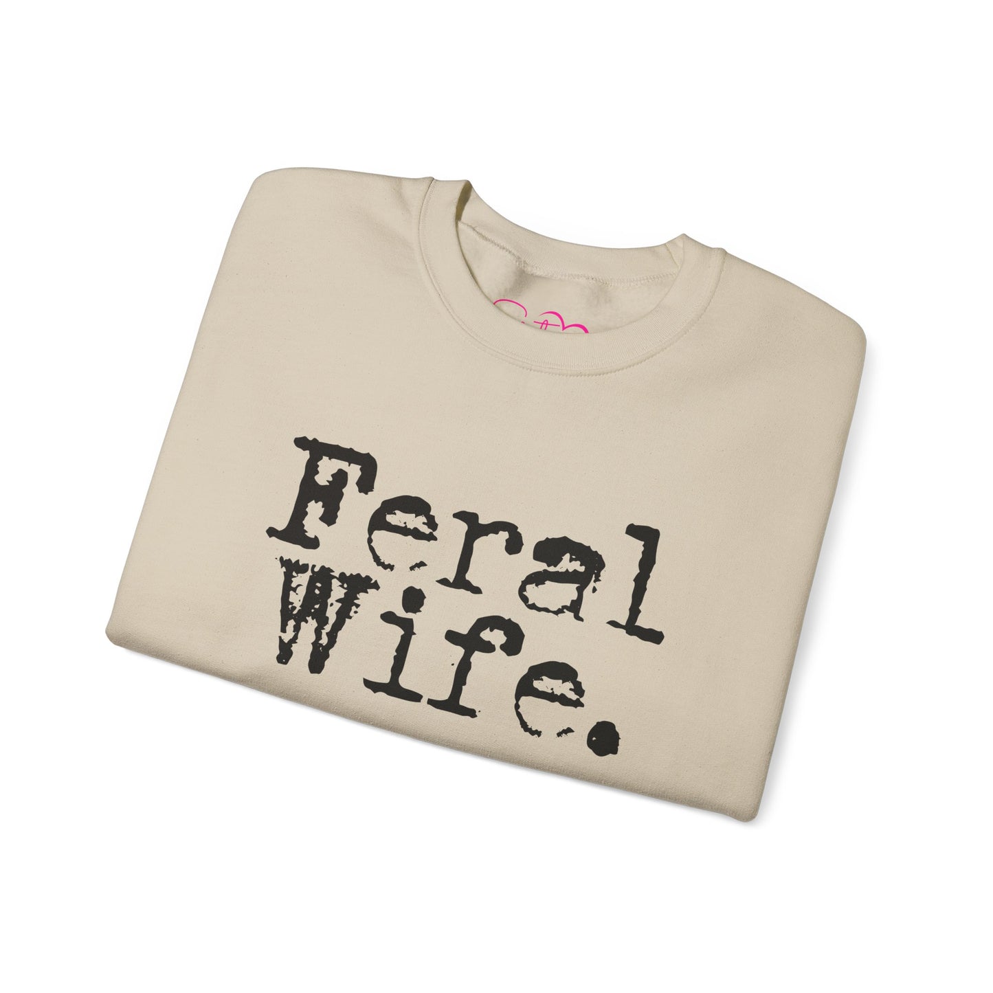 Feral Wife Sweatshirt | Wifey Crewneck Pullover | Sister Wife & Polyamory Lifestyle Apparel | ENM Cozy Unisex Sweatshirt