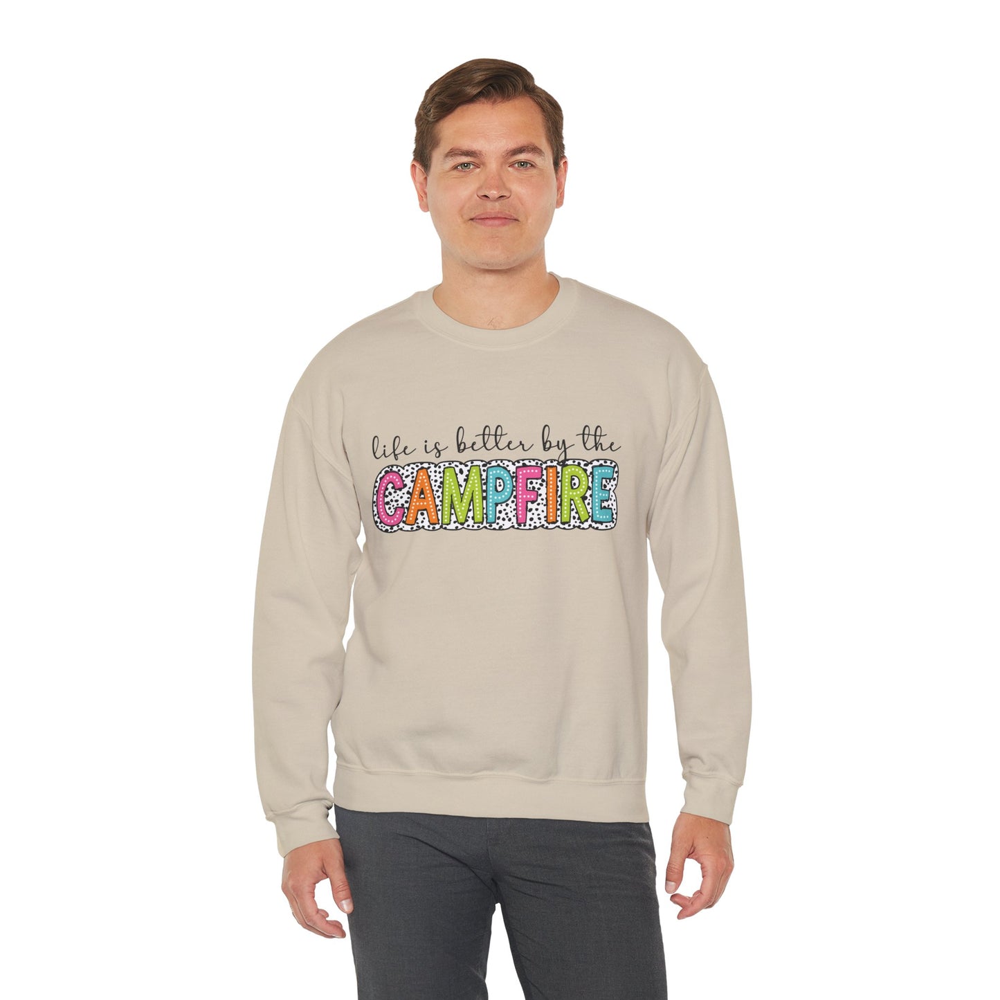Life Is Better Around the Campfire Crewneck Sweatshirt | Cozy Camping Pullover | Chosen Family & Outdoor Lifestyle Apparel | Inclusive Comfort Sweatshirt