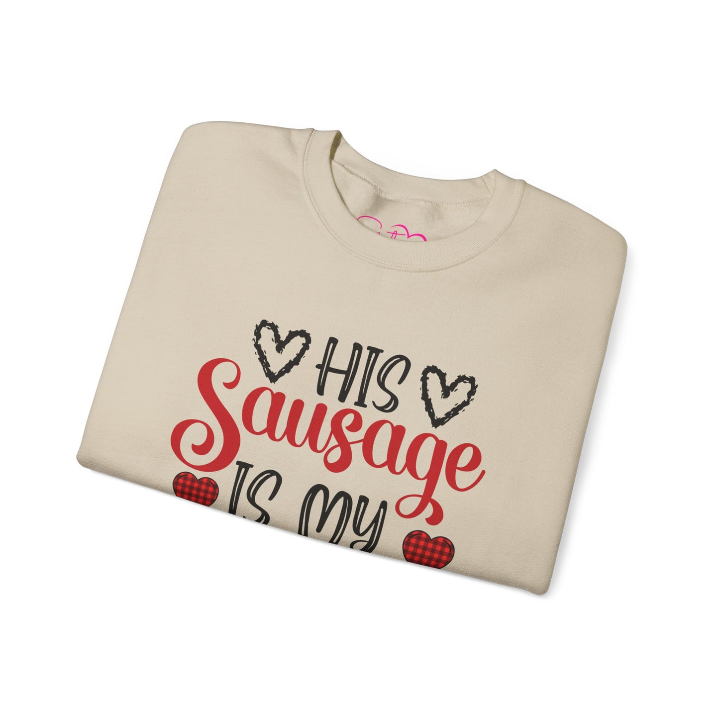 His Sausage Is My Valentine Crewneck Sweatshirt | Funny Valentine’s Day Pullover | Cheeky Couples Humor Apparel | Cozy Holiday Sweatshirt