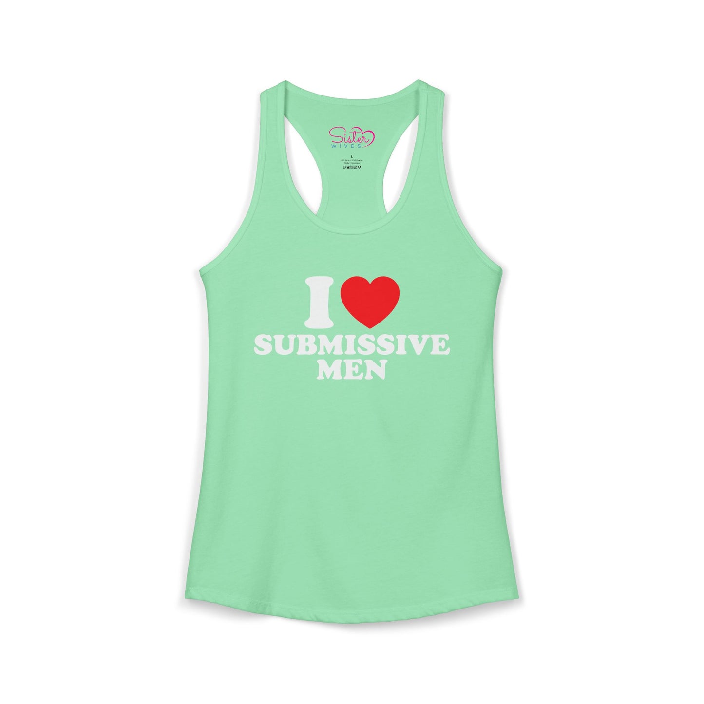I Love Submissive Men Racerback Tank | Sex-Positive Humor Tank Top | ENM & Kink-Friendly Summer Shirt | Bold Inclusive Apparel
