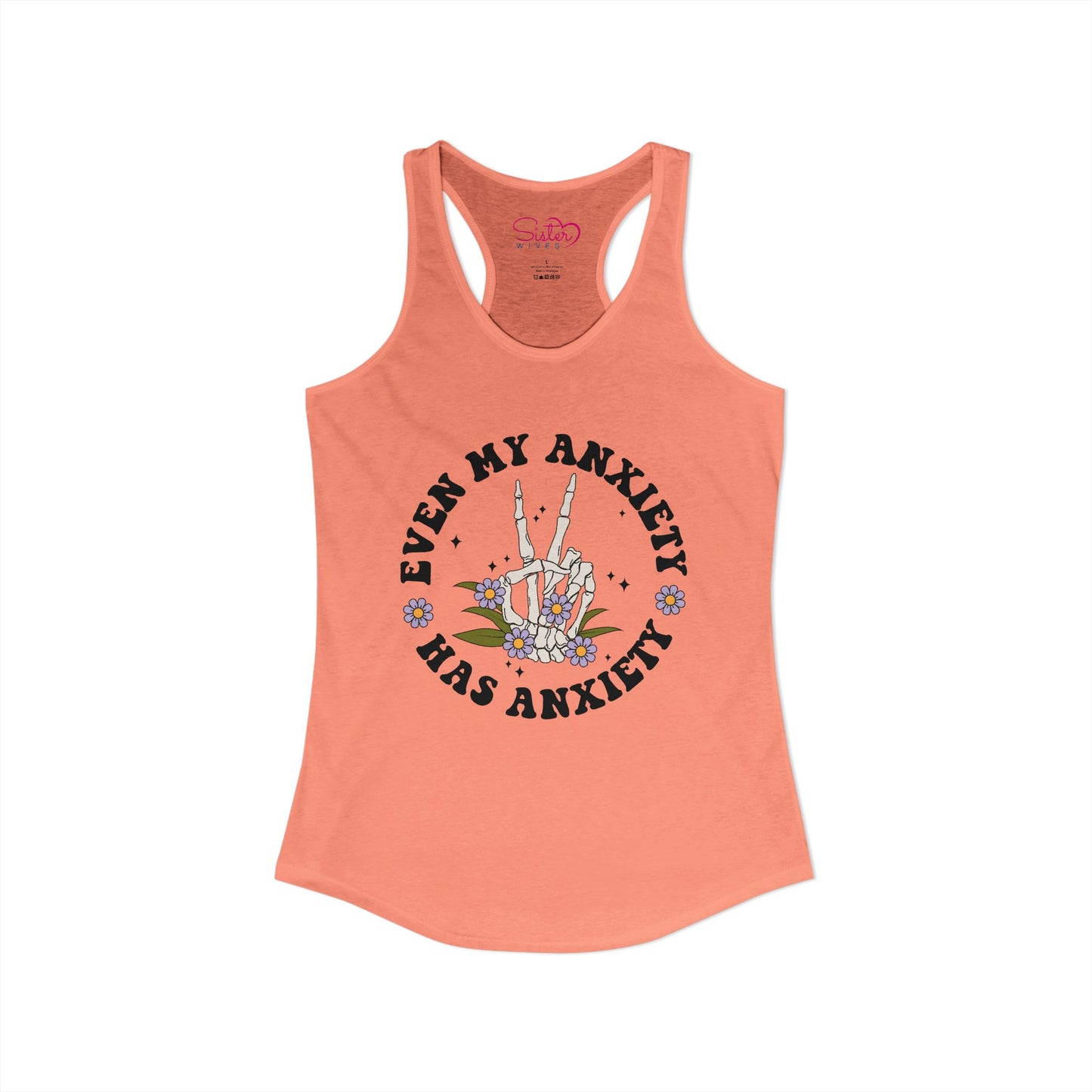 Even My Anxiety Has Anxiety Racerback Tank – Funny Mental Health Shirt | Cute Anxiety Humor Tank | Self Care Graphic Top