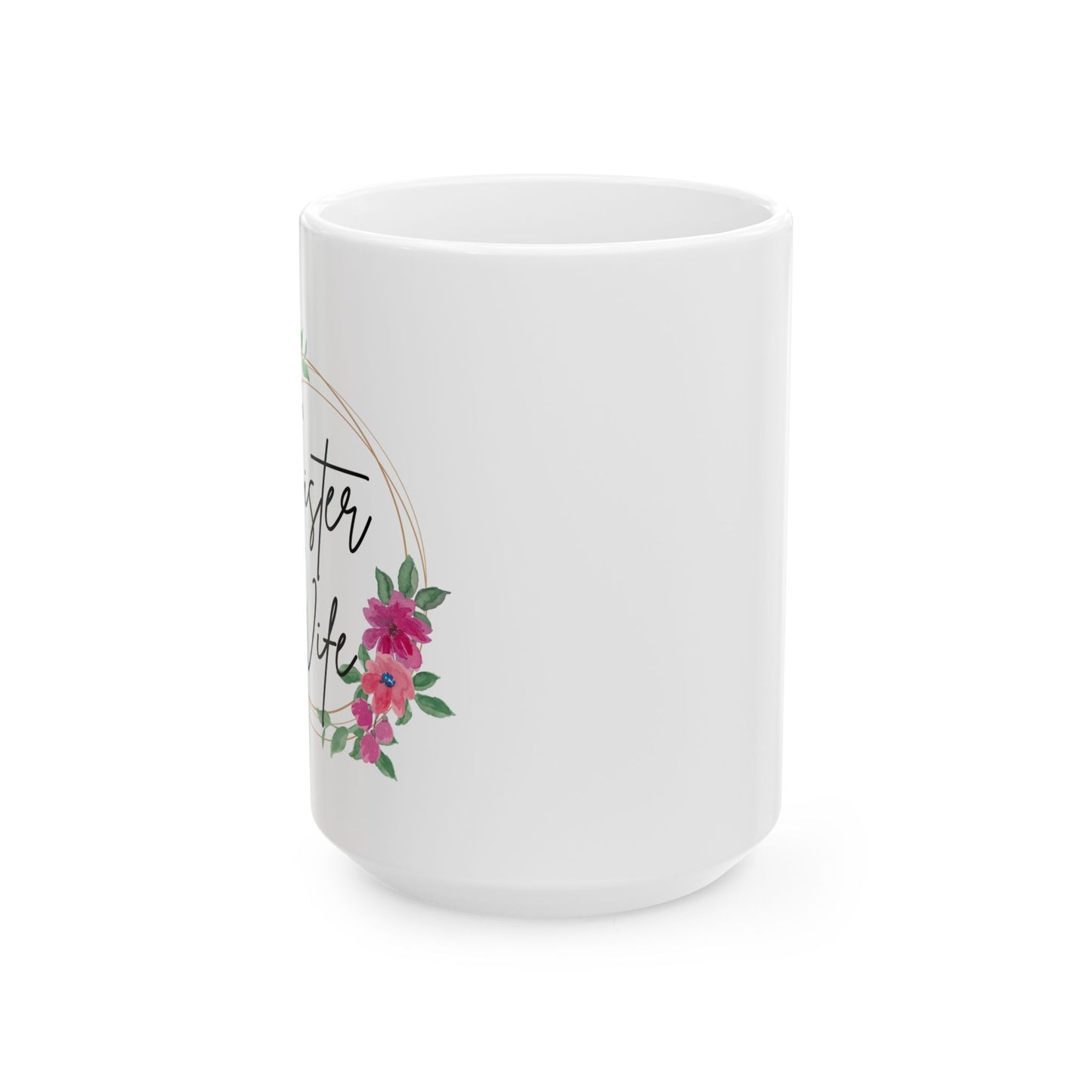 Pink Floral SisterWife Mug, Floral Sister Wife Mug, Best Sister Wife Ever, Sister Birthday, Roommates Gift, Sister Roommates