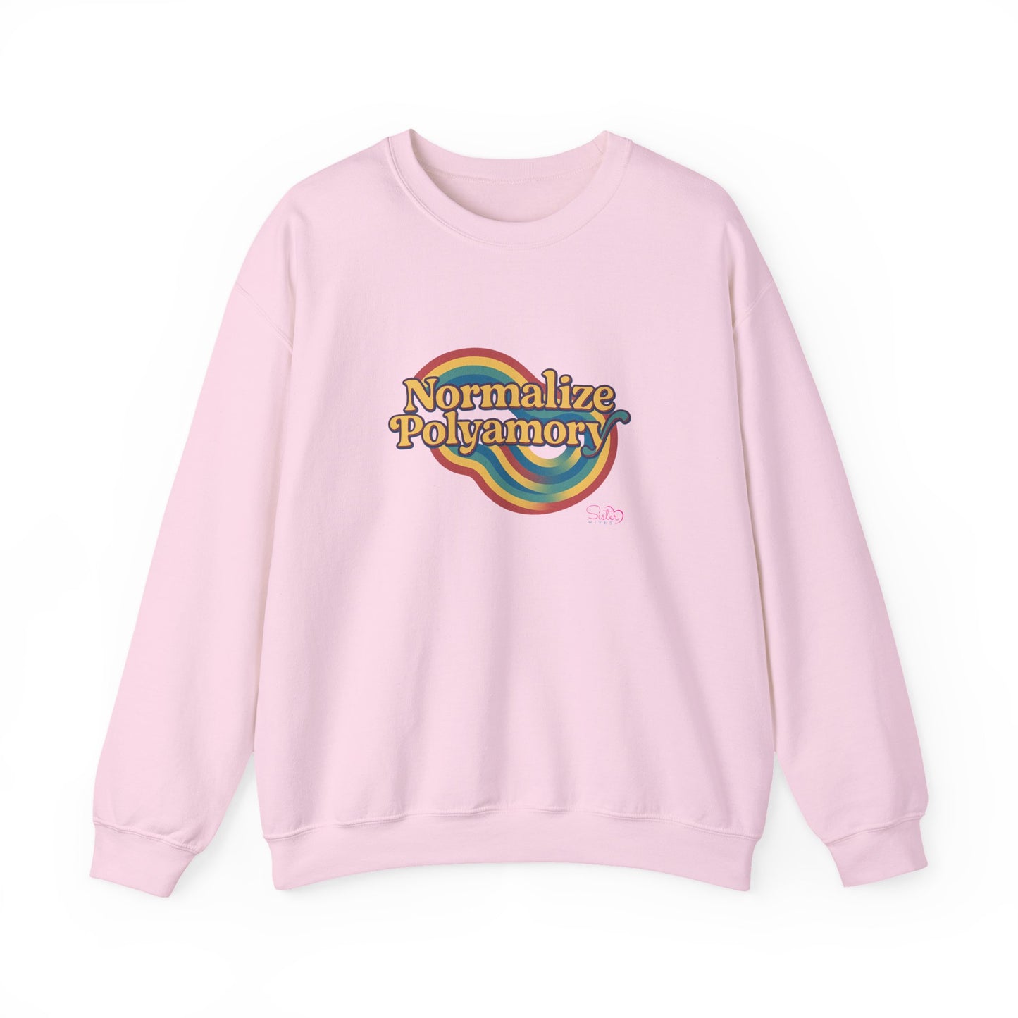 Normalize Polyamory Sweatshirt – Ethical Non-Monogamy Unisex Crewneck | Poly Pride & Relationship Visibility Apparel