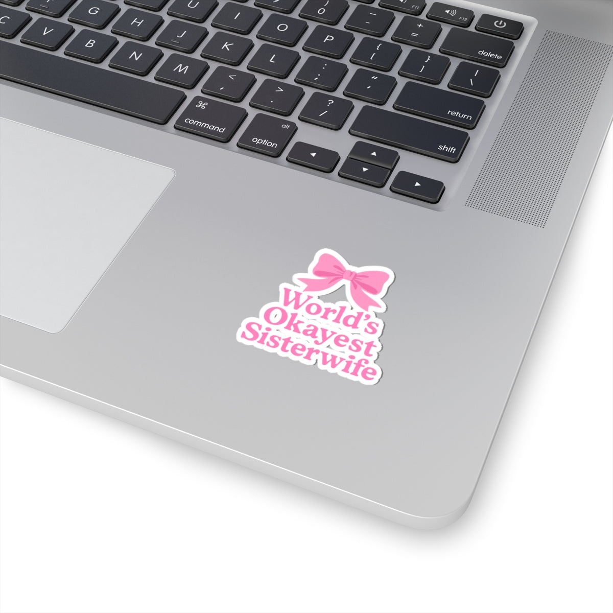Pink Coquette World's Okayest Sisterwife Kiss-Cut Stickers - Fun, Playful Gift for Sisterwives, Durable Decals for Laptops, Journals, and Gifts