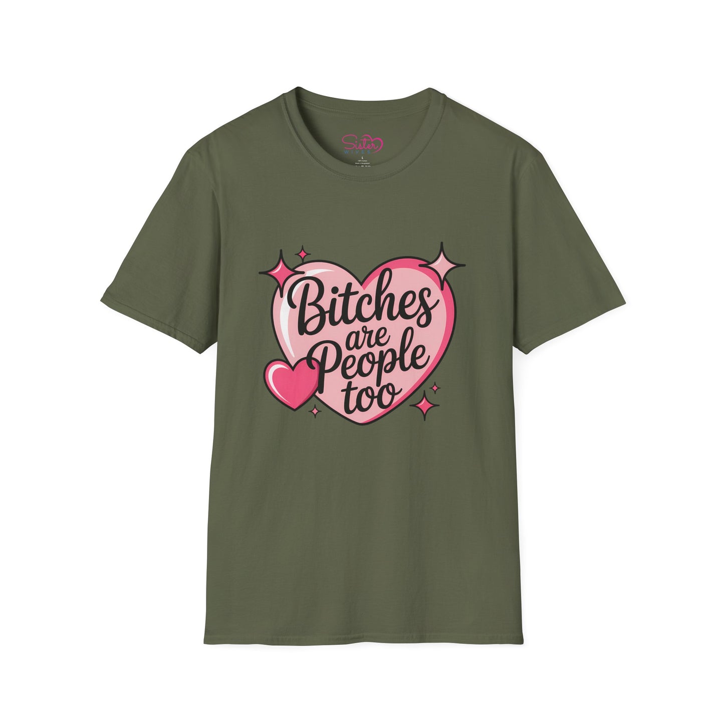 Bitches Are People Too Shirt – Feminist Valentine T-Shirt, Sex Positive Polyamory ENM Non-Monogamy Tee, Unisex Gildan 64000
