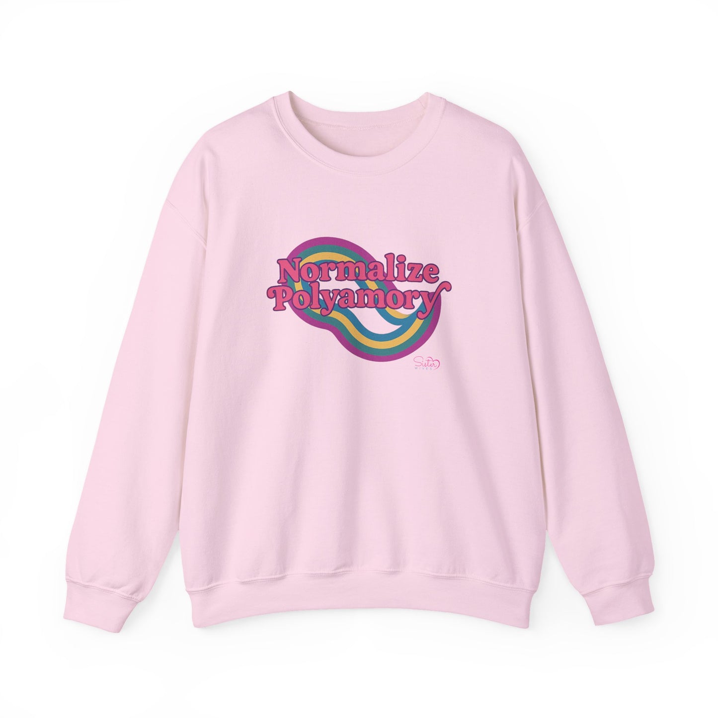 Normalize Polyamory Sweatshirt – Ethical Non-Monogamy Unisex Crewneck | Poly Pride & Relationship Visibility Apparel