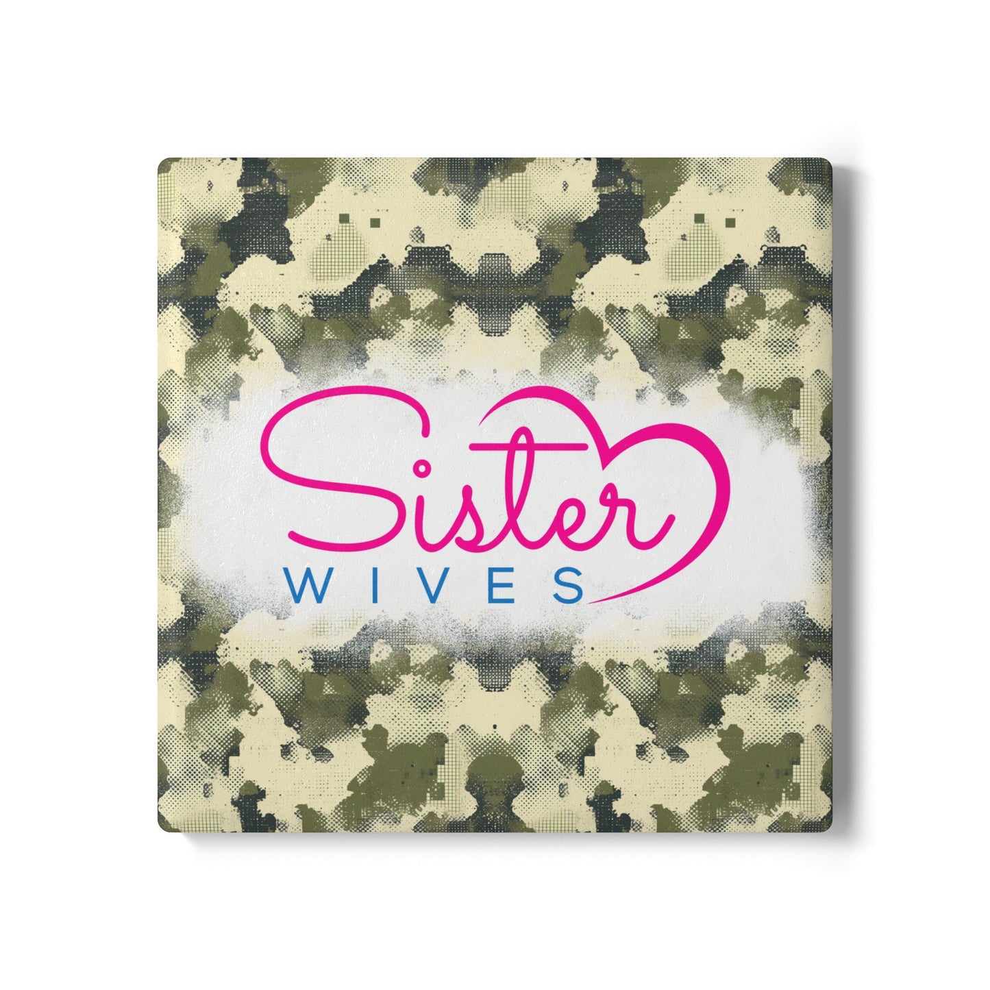 Sister Wives Hunters Camo Ceramic Coaster, Unique Gift for Friends, Home Decor, Wedding Favors, Birthday Present, Celebratory Gift