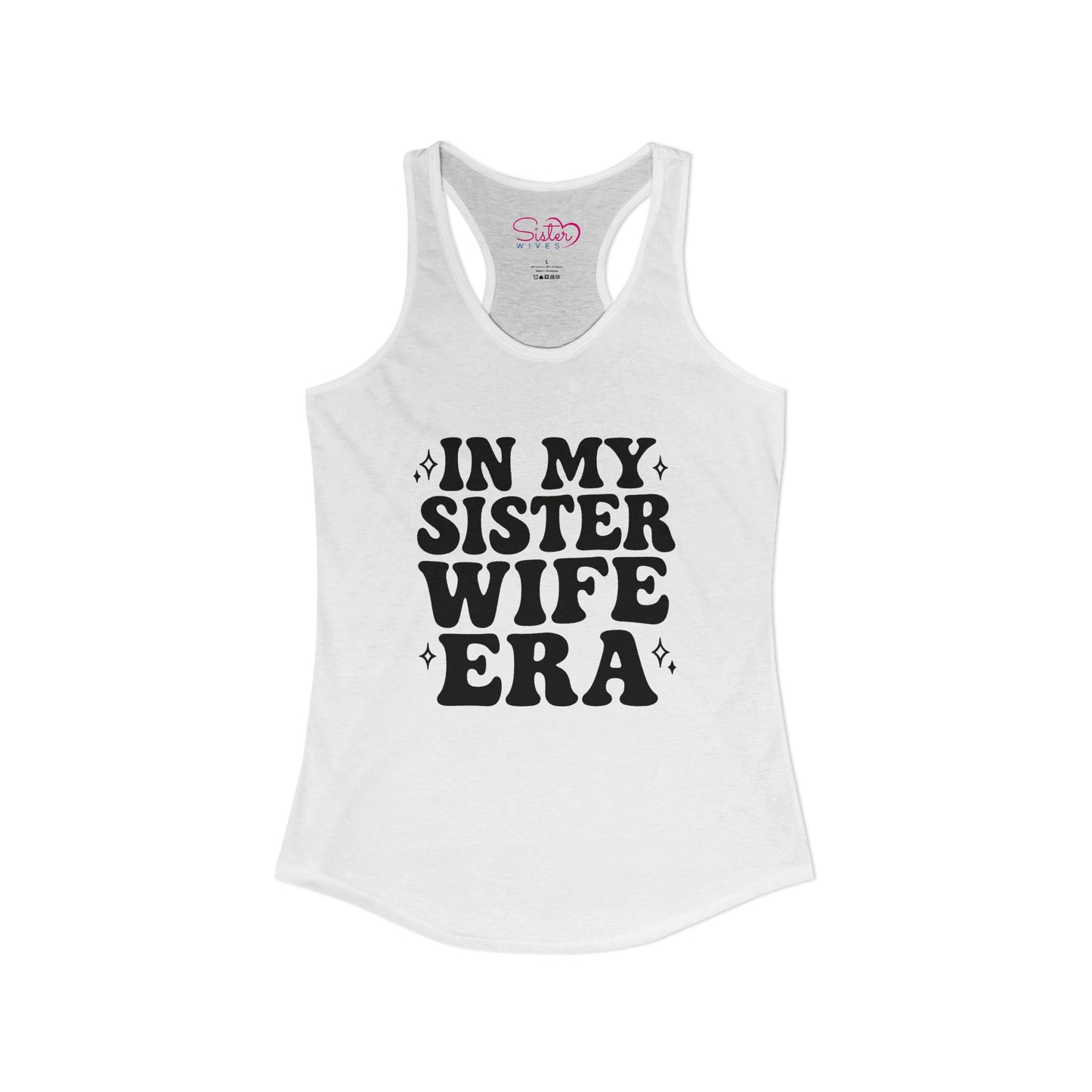In My Sister Wife Era Racerback Tank | Polyamory & ENM Lifestyle Tank Top | Chosen Family Summer Shirt | Inclusive Relationship Apparel