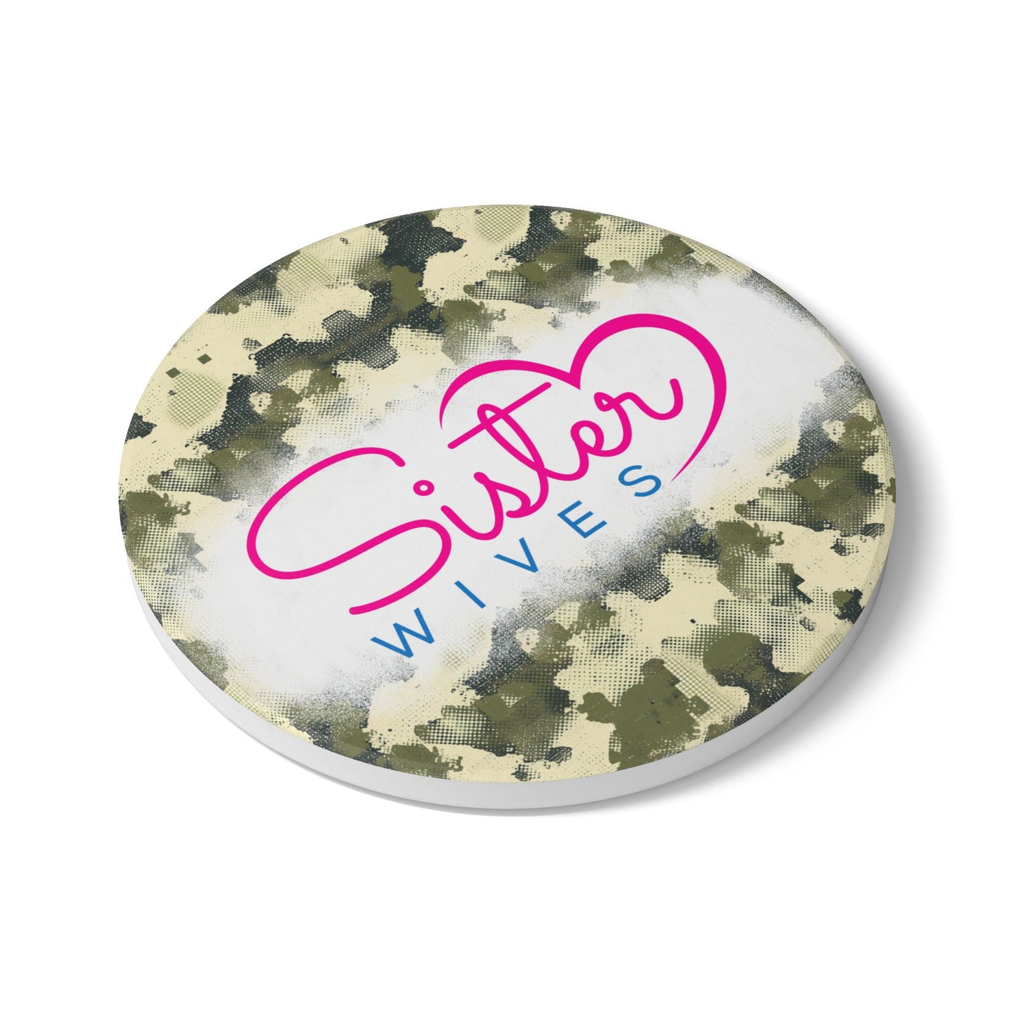 Sister Wives Hunters Camo Ceramic Coaster, Unique Gift for Friends, Home Decor, Wedding Favors, Birthday Present, Celebratory Gift